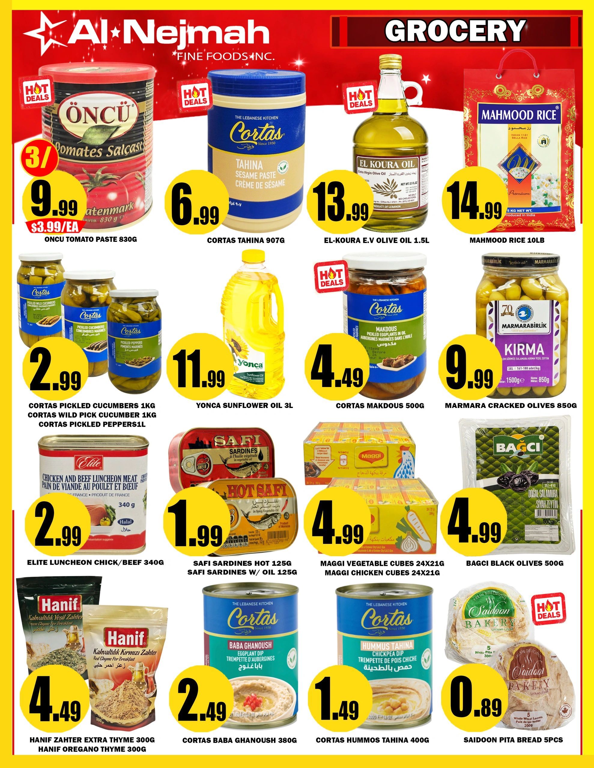 Al Nejmah Grocery flyer page 6 specials include Oncu Tomato Paste 830g for 3/$9.99 or $3.99/each, Cortas Tahina 907g for $6.99, El Koura E.V Olive Oil 1.5L for $13.99, and Mahmood Rice 10lb for $14.99. Also featured are Cortas Pickled Cucumbers 1kg, Cortas Wild Pick Cucumber 1kg, and Cortas Pickled Peppers 1L for $2.99. Yonca Sunflower Oil 3L is $11.99. Cortas Makdous 500g are $4.49, and Marmara Cracked Olives 850g are $9.99. Elite Luncheon Chicken/Beef 340g is $2.99. Safi Sardines Hot 125g and Safi Sardines w/ Oil 125g are $1.99. Maggi Vegetable Cubes 24x21g and Maggi Chicken Cubes 24x21g are $4.99. Bagci Black Olives 500g are $4.99. Hanif Zahtar Extra Thyme 300g and Hanif Oregano Thyme 300g are $4.49. Cortas Baba Ghanoush 380g is $2.49. Cortas Hummos Tahina 400g is $1.49. Saidoon Pita Bread 5pcs are $0.89.