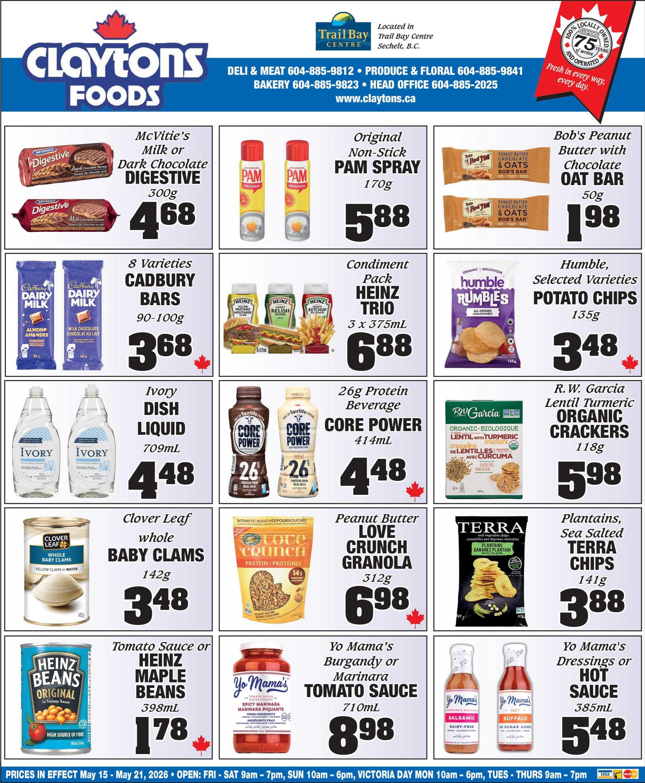Claytons Foods flyer page 4 features weekly specials including McVitie's Milk or Dark Chocolate Digestive biscuits for $4.68, Original Non-Stick PAM Spray 170g for $5.88, and Bob's Peanut Butter with Chocolate Oat Bar 50g for $1.98. Also available are 8 varieties of Cadbury Bars (90-100g) for $3.68, a Heinz Trio Condiment Pack (3 x 375mL) for $6.88, and Humble, Selected Varieties Potato Chips (135g) for $3.48. Other deals include Ivory Dish Liquid (709mL) for $4.48, Core Power 26g Protein Beverage (414mL) for $4.48, and R.W. Garcia Lentil Turmeric Organic Crackers (118g) for $5.98. Additionally, find Clover Leaf whole Baby Clams (142g) for $3.48, Love Crunch Granola (312g) for $6.98, and Terra Plantains, Sea Salted Chips (141g) for $3.88. Featured are Heinz Beans Original in Tomato Sauce (398mL) for $1.78, Yo Mama's Burgundy or Marinara Tomato Sauce (710mL) for $8.98, and Yo Mama's Dressings or Hot Sauce (385mL) for $5.48. Prices are valid May 15 - May 21, 2026.