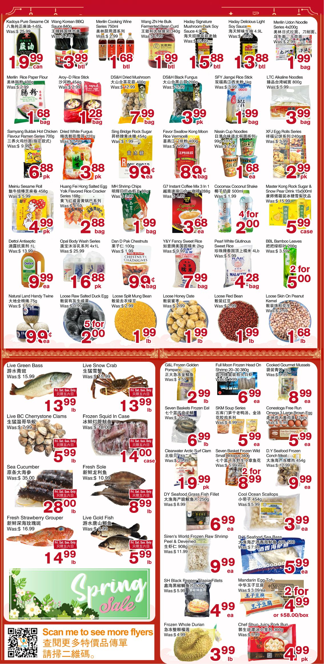 First Choice Supermarket weekly flyer specials page 2 features a Spring Sale with various food items. Highlights include Kadoya Pure Sesame Oil for $19.99, Wang Korean BBQ Sauce for $3.99, Merlin Cooking Wine for $1.68 per bottle, Wang Zhi He Bulk Fermented Bean Curd for $1.99, Haday Signature Mushroom Dark Soy Sauce for $1.58, and Merlin Udon Noodle Series for $1.99. Other deals include Aroy-D Rice Stick for $1.28, DS&H Dried Mushroom for $7.99, DS&H Black Fungus for $3.99, SFY Jiangxi Rice Stick for $1.99, and LTC Alkaline Noodles for $3.99. Seafood offers include Live Green Bass for $13.99, Live Snow Crab for $13.99, Live BC Cherrystone Clams for $5.99, Frozen Squid in Case for $14.00, Sea Cucumber for $28.00, Fresh Sole for $8.99, Clearwater Arctic Surf Clam for $6.99, Seven Baskets Frozen Eel for $2.99, Seven Baskets Frozen Wild Small Octopus for $5.99, DY Seafood Frozen Conch Meat for $9.99, DY Seafood Grass Fish Fillet for $1.99, and Cool Ocean Scallops for $3.99. Also available are Meiniu Sesame Roll for $4.99, Huang Fei Hong Salted Egg Yolk Flavored Rice Cracker for $2.88, MH Shrimp Chips for $1.99, G7 Instant Coffee Mix 3 in 1 for $3.68, Cocomax Coconut Shake for $2.00 for 4, Master Kong Rock Sugar & Snow Pear Drink for $5.99, Dettol Antiseptic for $9.99, Opal Body Wash Series for $16.88, Dan D Pak Chestnuts for $0.99, Y&Y Fancy Sweet Rice for $7.99, Pearl White Glutinous Sweet Rice for $4.28, BBL Bamboo Leaves for $5.00 for 2, Natural Handy Twine for $9.99, Loose Raw Salted Duck Egg for $5.00 for 5, Loose Split Mung Bean for $1.99, Loose Honey Date for $1.99, Loose Red Bean for $1.99, and Loose Skin On Peanut Kernel for $1.68. Additionally, find Live Gold Fish for $5.99, Siren's World Frozen Raw Shrimp Peel & Deveined for $9.99, SH Black Pepper Tilapia Fillets for $4.99, Frozen Whole Durian for $3.99, and Chef Shuo Juicy Pork Bun for $4.99. Mandarin Egg Tofu is available for $4.99 for 2.