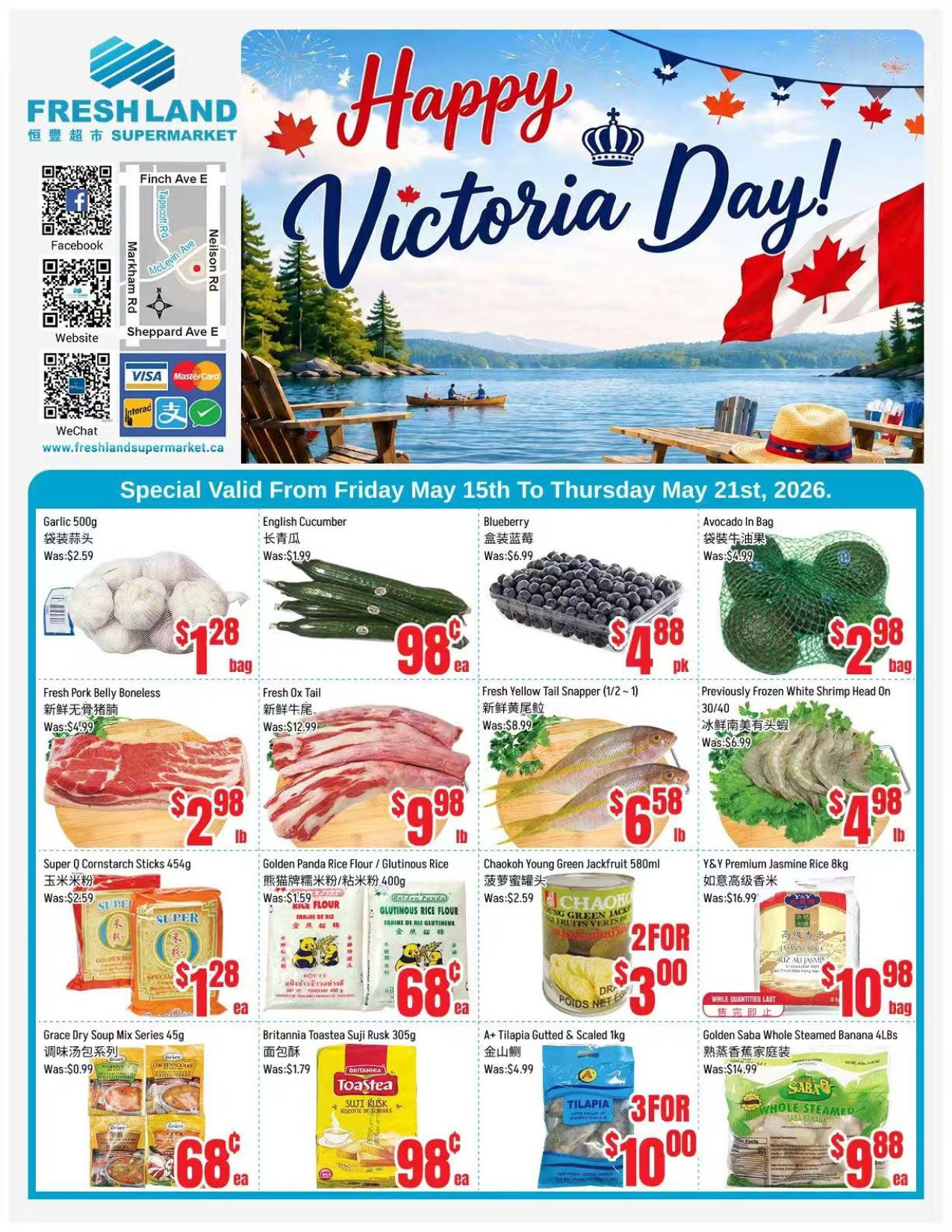 Freshland Supermarket weekly flyer specials for Victoria Day, valid from Friday, May 15th to Thursday, May 21st, 2026. Featured items include Garlic 500g for $1.28 per bag, English Cucumber for $0.98 each, and Blueberries for $4.88 per pack. Also available are Avocado in a bag for $2.98, Fresh Pork Belly Boneless for $2.98 per lb, Fresh Ox Tail for $9.98 per lb, Fresh Yellow Tail Snapper (1/2 - 1) for $6.58 per lb, and Previously Frozen White Shrimp Head On 30/40 for $4.98 per lb. Additional deals include Super Q Cornstarch Sticks 454g for $1.28 each, Golden Panda Rice Flour / Glutinous Rice Flour 400g for $0.68 each, Chaokoh Young Green Jackfruit 580ml for 2 for $3.00, Y&Y Premium Jasmine Rice 8kg for $10.98 per bag, Grace Dry Soup Mix Series 45g for $0.68 each, Britannia Toastea Suji Rusk 305g for $0.98 each, A+ Tilapia Guttéd & Scaled 1kg for 3 for $10.00, and Golden Saba Whole Steamed Banana 4Lbs for $9.88 each.