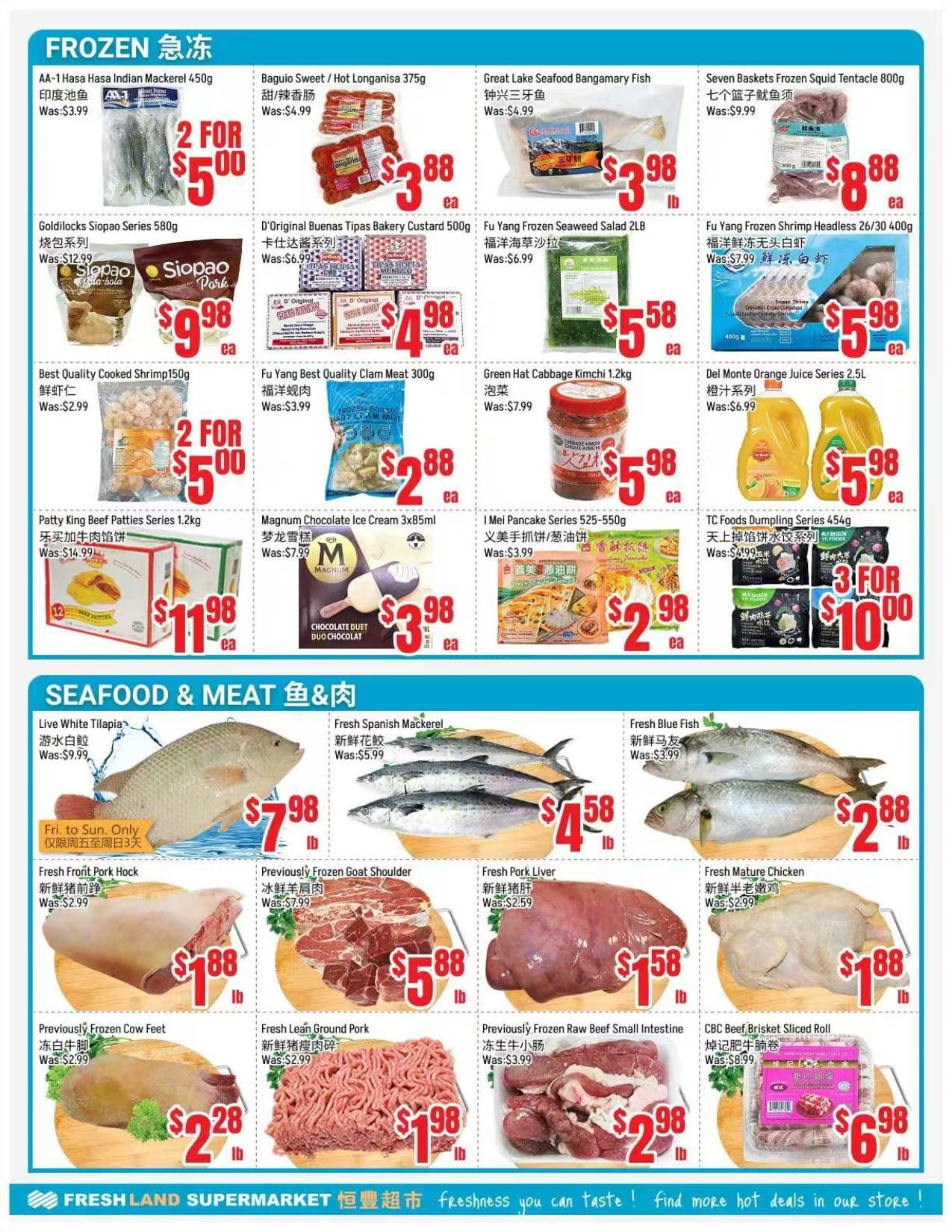 Freshland Supermarket weekly flyer specials page 2. Frozen section features AA-1 Hasa Hasa Indian Mackerel 450g for 2 for $5.00, Baguio Sweet/Hot Longanisa 375g for $3.88, Great Lake Seafood Bangamary Fish for $3.98, and Seven Baskets Frozen Squid Tentacle 800g for $3.88. Also available are Goldilocks Siopao Series 580g for $1.98, D'Original Buenas Tipas Bakery Custard 500g for $4.98, Fu Yang Frozen Seaweed Salad 2LB for $6.99, and Fu Yang Frozen Shrimp Headless 26/30 400g for $5.98. Other frozen items include Best Quality Cooked Shrimp 150g for 2 for $5.00, Fu Yang Best Quality Clam Meat 300g for $2.88, Green Hat Cabbage Kimchi 1.2kg for $5.98, and Del Monte Orange Juice Series 2.5L for $5.98. Additionally, Patty King Beef Patties Series 1.2kg are $11.98, Magnum Chocolate Ice Cream 3x85ml is $3.98, I Mei Pancake Series 525-550g is $2.98, and TC Foods Dumpling Series 454g is 3 for $10.00. The Seafood & Meat section offers Live White Tilapia for $7.98/lb (Fri. to Sun. Only), Fresh Spanish Mackerel for $4.58/lb, and Fresh Blue Fish for $2.88/lb. Meat deals include Fresh Front Pork Hock for $1.88/lb, Previously Frozen Goat Shoulder for $5.88/lb, Fresh Pork Liver for $1.58/lb, Fresh Mature Chicken for $1.88/lb, Previously Frozen Cow Feet for $2.28/lb, Fresh Lean Ground Pork for $1.98/lb, Previously Frozen Raw Beef Small Intestine for $2.98/lb, and CBC Beef Brisket Sliced Roll for $6.98.