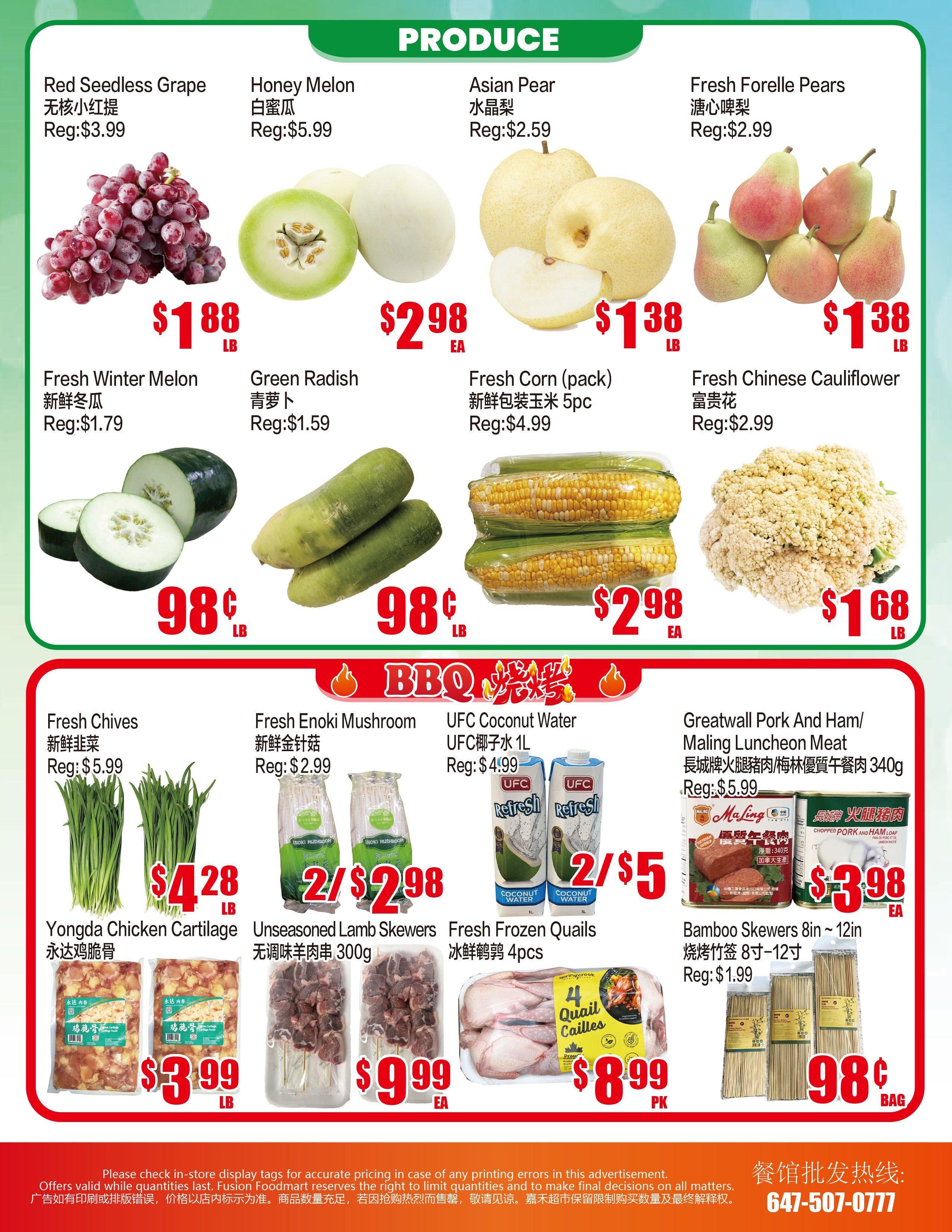 Fusion Supermarket weekly flyer specials page 4 features a variety of produce and BBQ items. Produce includes Red Seedless Grapes for $1.88/lb, Honey Melon for $5.99 each, Asian Pears for $1.38/lb, and Fresh Forelle Pears for $1.38/lb. Also available are Fresh Winter Melon for $1.79/lb, Green Radish for $1.59/lb, Fresh Corn (pack of 5) for $2.98 each, and Fresh Chinese Cauliflower for $2.99/lb. Fresh Chives are priced at $5.99/lb. In the BBQ section, find Fresh Enoki Mushroom for 2 for $2.98, UFC Coconut Water (1L) for 2 for $5, Greatwall Pork and Ham/Maling Luncheon Meat for $5.99 each, and Chopped Pork and Ham loaf for $3.98 each. Other deals include Yongda Chicken Cartilage for $3.99/lb, Unseasoned Lamb Skewers (300g) for $9.99 each, Fresh Frozen Quails (4pcs) for $8.99 per pack, and Bamboo Skewers (8in - 12in) for $0.98 per bag.