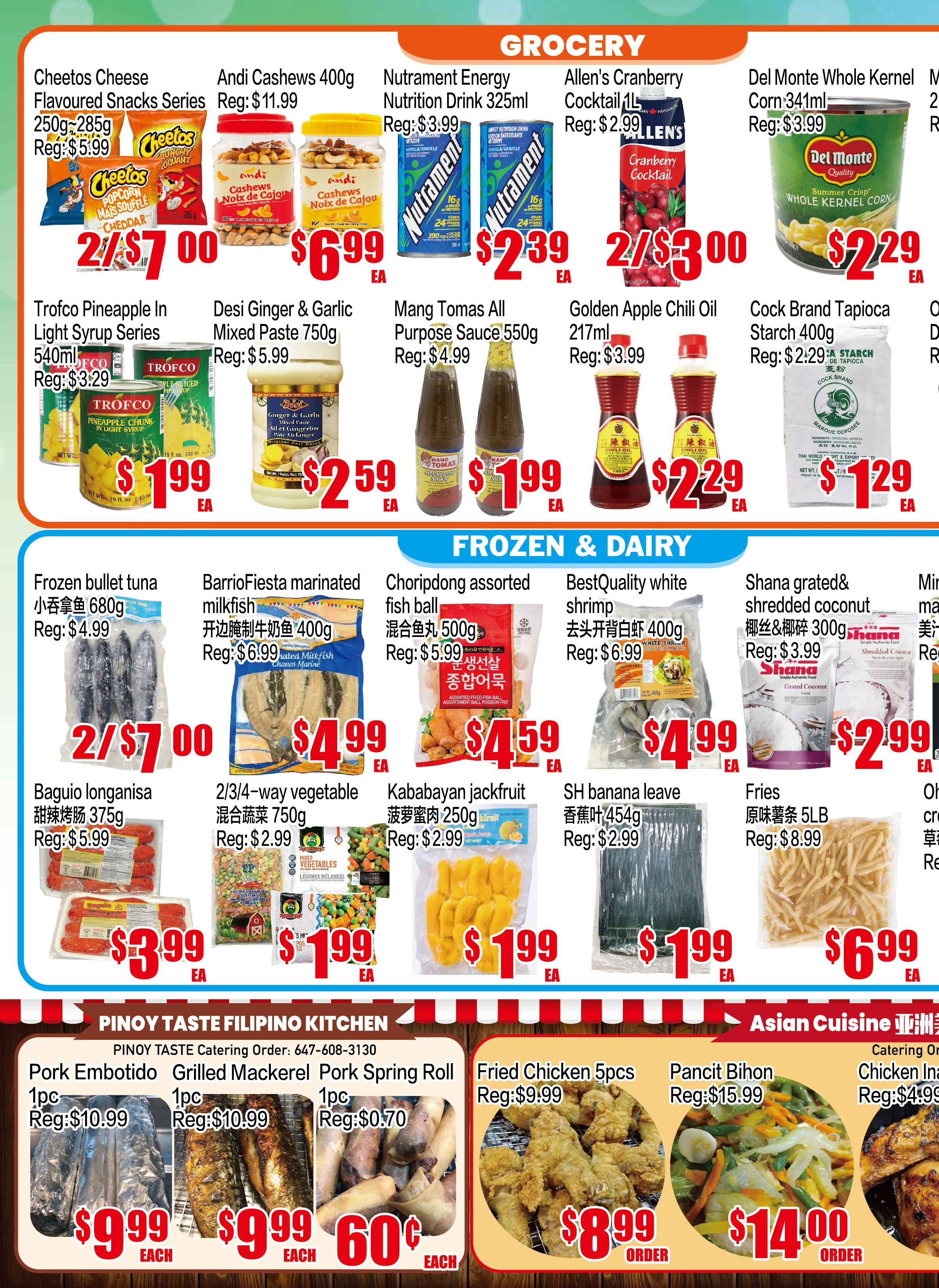 Fusion Supermarket weekly flyer specials page 2 features grocery, frozen & dairy, and Filipino kitchen deals. In the grocery section, find Cheetos Cheese Flavoured Snacks for 2 for $7.00, Andi Cashews 400g for $6.99, Nutrament Energy Nutrition Drink 325ml for $2.39, Allen's Cranberry Cocktail 1L for 2 for $3.00, Del Monte Whole Kernel Corn 341ml for $2.29, Trojco Pineapple In Light Syrup Series 540ml for $1.99, Desi Ginger & Garlic Mixed Paste 750g for $2.59, Mang Tomas All Purpose Sauce 550g for $1.99, Golden Apple Chili Oil 217ml for $2.29, and Cock Brand Tapioca Starch 400g for $1.29. The frozen & dairy section includes Frozen bullet tuna for 2 for $7.00, BarrioFiesta marinated milkfish for $4.99, Choripdong assorted fish ball for $4.59, BestQuality white shrimp for $4.99, Shana grated & shredded coconut for $2.99, Baguio longanisa for $3.99, 2/3/4-way vegetable mix 750g for $1.99, Kababayan jackfruit for $1.99, SH banana leave for $1.99, and Fries 5LB for $6.99. The Pinoy Taste Filipino Kitchen section offers Pork Embotido 1pc for $9.99, Grilled Mackerel 1pc for $9.99, and Pork Spring Roll 1pc for $0.60. Asian Cuisine specials include Fried Chicken 5pcs for $8.99, Pancit Bihon for $14.00, and Chicken Inasal for $4.99.