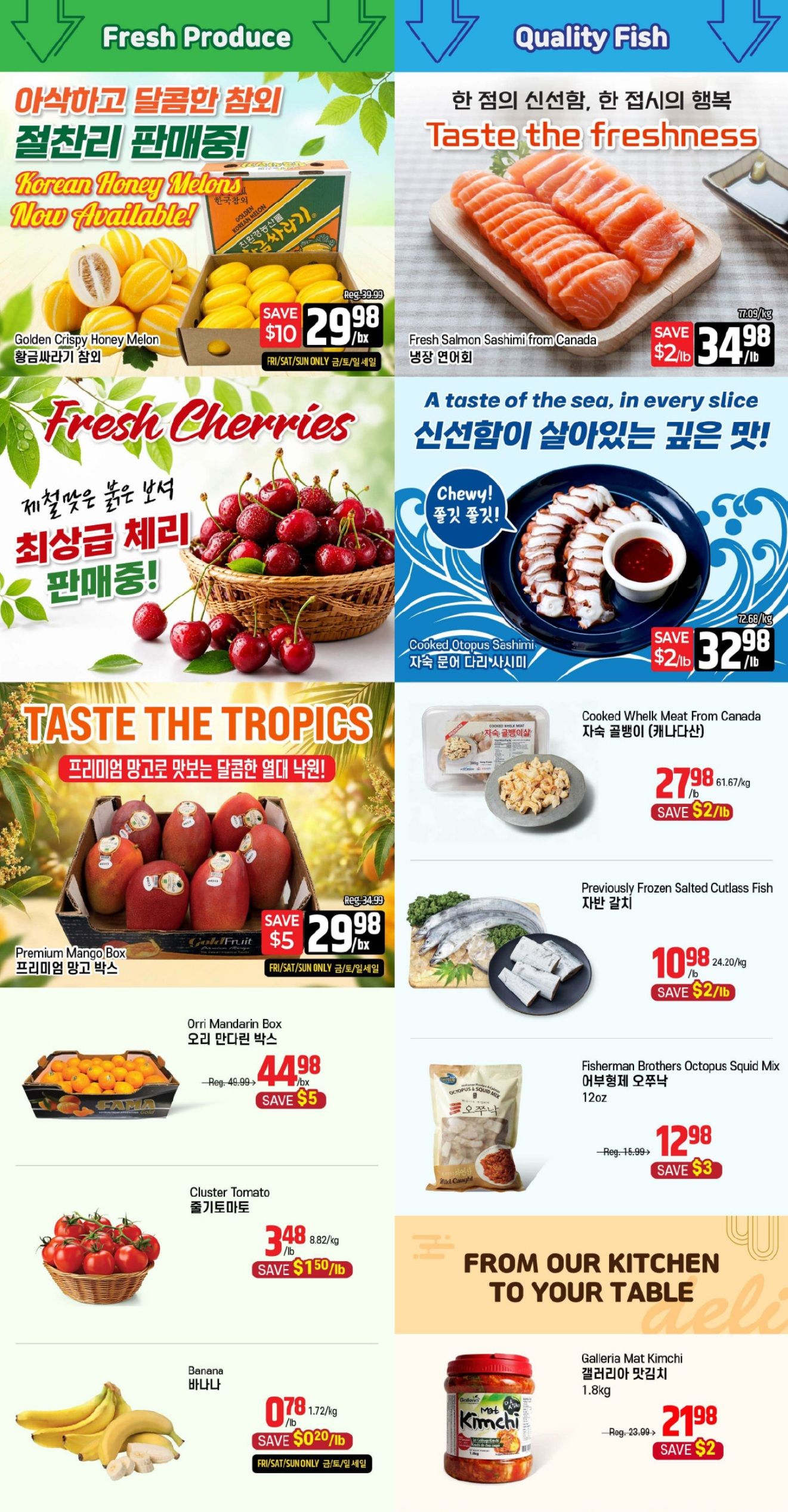 Galleria Supermarket weekly flyer specials page 3 features fresh produce and quality fish. Fresh Produce highlights include Korean Honey Melons for $29.98/bx with a $10 savings, and Fresh Cherries for $3.48/lb with a $1.50/lb savings. Also featured is a Premium Mango Box for $29.98/bx with a $5 savings, Orri Mandarin Box for $44.98/bx with a $5 savings, Cluster Tomatoes for $3.48/lb with a $1.50/lb savings, and Bananas for $0.78/lb with a $0.20/lb savings. Quality Fish includes Fresh Salmon Sashimi from Canada for $34.98/lb with a $2/lb savings. Other items are Cooked Octopus Sashimi for $32.98/lb with a $2/lb savings, Cooked Whelk Meat from Canada for $27.98/lb with a $2/lb savings, and Previously Frozen Salted Cutlass Fish for $10.98/lb with a $2/lb savings. Fisherman Brothers Octopus Squid Mix 12oz is $12.98 with a $3 savings. From Our Kitchen to Your Table, Galleria Mat Kimchi 1.8kg is $21.98 with a $2 savings.