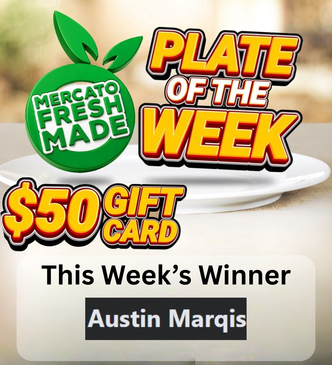 Mercato Fresh Made logo and 'Plate of the Week' graphic. Features a $50 gift card and announces 'This Week's Winner' as Austin Marquis. This is page 3 of the Mercato Fresh weekly flyer.