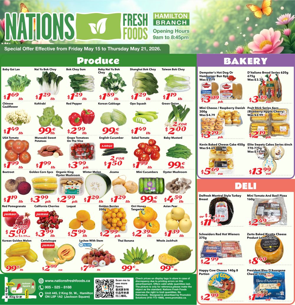 Nations Fresh Foods weekly flyer specials for Hamilton, valid from Friday May 15 to Thursday May 21, 2026. Page 2 features a wide selection of fresh produce including Baby Gai Lan for $1.69/lb, Kohlrabi for $1.29/lb, Red Pepper for $1.29/lb, Korean Cabbage for $1.89/lb, Opo Squash for $1.29/lb, and Green Onion for $1.19/lb. Also available are USA Tomatoes for $1.49/lb, Murasaki Sweet Potatoes for $0.99/lb, Grape Tomatoes on the Vine for $2.99/pk, English Cucumber for $0.99/lb, Salad Tomato for $1.49/lb, and Baby Mustard for 2 for $2.00. Other produce includes Beetroot for $1.99/lb, Golden Corn 5pcs for $1.99/lb, Organic King Oyster Mushroom for $3.99/pk, Winter Melon for $1.50 (2 for $1.50), Jicama for $1.99/lb, Mini Cucumbers for $0.99/lb, and Oyster Mushroom for $0.99/lb. Further produce options are Red Pomegranate for $1.19/lb, California Cherries for $3.99/pk, Loquat for $2.99/pk, Golden Berries 200g for $1.29, Ori Honey Tangerine for $0.99/lb, and Asian Pear for $4.59/lb. Jumbo Korean Golden Melon is 2 for $5.00 or $2.99 each. Cantaloupe is $3.99/lb, Lychee with Stem is $5.99/pk, Thai Banana for $2.99/lb, and Whole Jackfruit for $1.39/lb. The flyer also highlights fresh produce like Bananas for $0.99/lb and a large Pineapple for $0.99 each. In the Bakery section, find Dempster's Hot Dog or Hamburger Buns 8pk for $3.09, D'Italiano Bread Series 620g for $3.99, Mini Cheese/Raspberry Danish 300g for $3.79, and Fruit Stick Series 4pcs (Blueberry/Apple/Cherry) for $2.19. Also featured are Kevin Baked Cheese Cake 450g for $3.79 and Elite Sweets Cakes Series 6inch 770-775g for $13.99. The Deli section includes Delfresh Montral Style Turkey Breast for $11.49 (or 2 for $25.3 lb), Mini Tomato and Basil Pizza 160g for $2.49, Schneiders Red Hot Wieners 375g for $2.99, Zerto Baked Ricotta Cheese Product Lemon 180g for $8.49, Happy Cow Cheese 140g for $2.99, and President Bleu D'Auvergne Cheese 100g for $1.99.