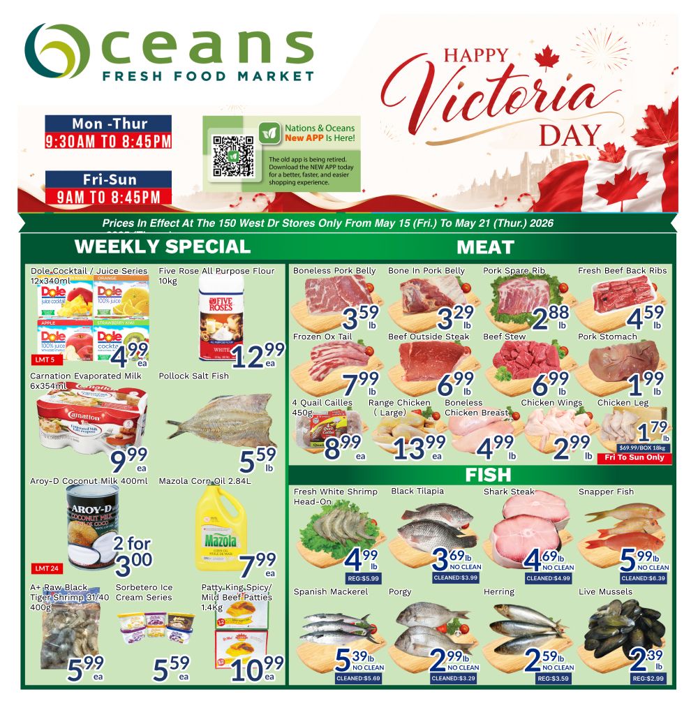 Oceans Fresh Food Market weekly specials flyer for May 15 to May 21, 2026. Featured items include Dole Cocktail/Juice Series 12x340ml for $4.99, Five Rose All Purpose Flour 10kg for $12.99, Carnation Evaporated Milk 6x354ml for $9.99, and Aroy-D Coconut Milk 400ml for $3.00 for 2. Also available are Sorbetero Ice Cream Series for $5.59 and Patty King Spicy/Mild Beef Patties 1.4kg for $10.99. Meat specials include Boneless Pork Belly Frozen Ox Tail for $3.59/lb, Beef Outside Steak for $3.29/lb, Beef Stew for $2.88/lb, Pork Stomach for $4.59/lb, 4 Quail Cailles 450g for $7.99/lb, Range Chicken (Large) for $6.99/lb, Boneless Chicken Breast for $6.99/lb, Chicken Wings for $1.99/lb, and Chicken Leg for $1.79/lb (box of 18kg, Fri to Sun only). Fish specials include Fresh White Shrimp Head-On for $4.99/lb, Black Tilapia for $3.69/lb, Shark Steak for $4.69/lb, Snapper Fish for $5.99/lb, Spanish Mackerel for $5.39/lb, Porgy for $2.99/lb, Herring for $2.59/lb, and Live Mussels for $2.39/lb. The flyer also highlights 'Happy Victoria Day' and mentions the Nations & Oceans New App.