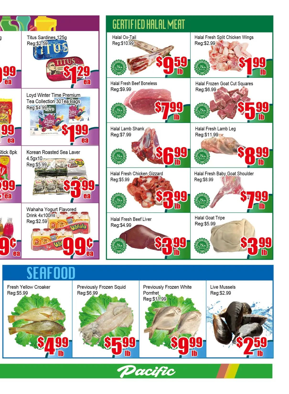 Pacific Fresh Food Market weekly flyer specials page 3. Certified Halal Meat section features Halal Ox-Tail for $9.59/lb, Halal Fresh Split Chicken Wings for $1.99/lb, Halal Fresh Beef Boneless for $7.99/lb, Halal Frozen Goat Cut Squares for $5.99/lb, Halal Lamb Shank for $6.99/lb, Halal Fresh Lamb Leg for $8.99/lb, Halal Fresh Chicken Gizzard for $3.99/lb, Halal Fresh Baby Goat Shoulder for $7.99/lb, Halal Fresh Beef Liver for $3.99/lb, and Halal Goat Tripe for $3.99/lb. Other specials include Titus Sardines 125g for $1.29, Loyd Winter Time Premium Tea Collection 30 Tea Bags for $1.99, Korean Roasted Sea Laver 4.5g x 10 for $3.99, and Wahaha Yogurt Flavored Drink 4x100ml for $0.99. The Seafood section offers Fresh Yellow Croaker for $4.99/lb, Previously Frozen Squid for $5.99/lb, Previously Frozen White Pomfret for $9.99/lb, and Live Mussels for $2.59/lb.