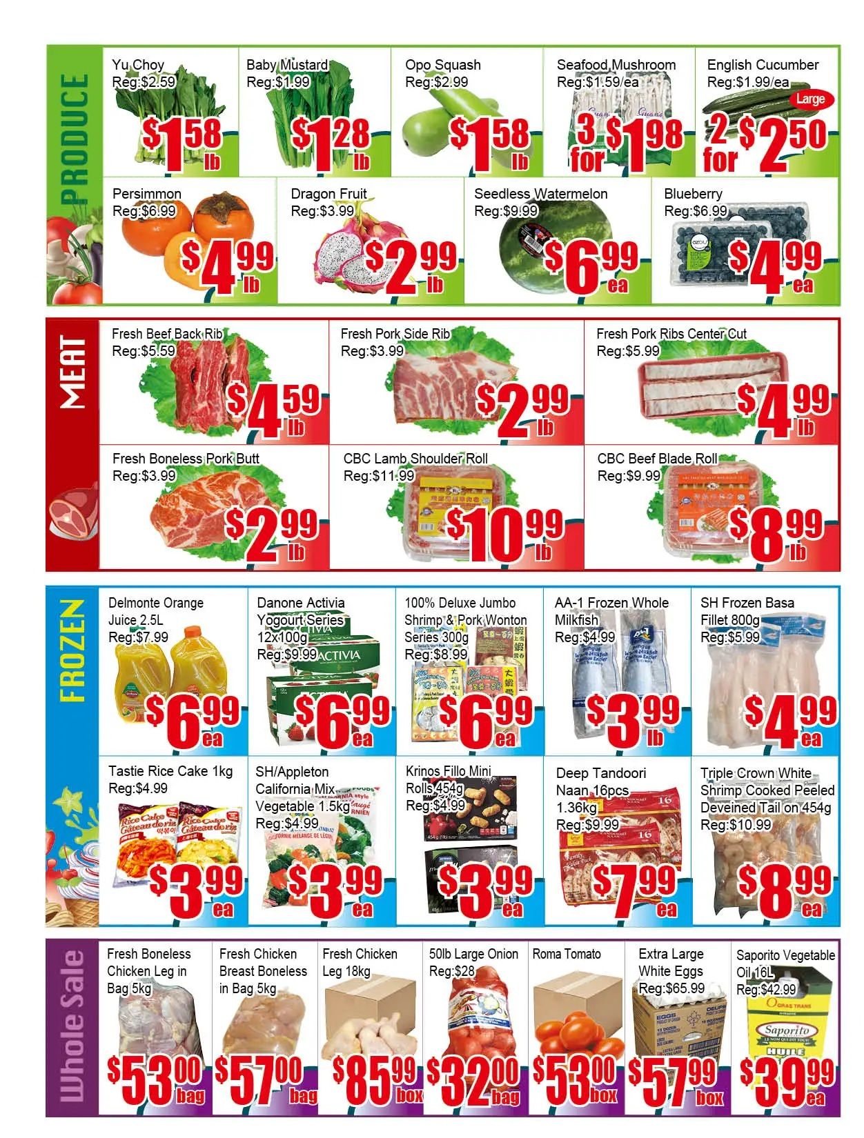 Pacific Fresh Food Market weekly flyer specials page 4. Produce section features Yu Choy at $1.58/lb, Baby Mustard at $1.28/lb, Opo Squash at $1.58/lb, Seafood Mushrooms 3 for $1.98, and English Cucumbers 2 for $2.50. Also available are Persimmons for $4.99/lb, Dragon Fruit for $2.99/lb, Seedless Watermelon for $6.99 each, and Blueberries for $4.99 each. The Meat section offers Fresh Beef Back Ribs at $4.59/lb, Fresh Pork Side Ribs at $2.99/lb, Fresh Pork Ribs Center Cut at $4.99/lb, Fresh Boneless Pork Butt at $2.99/lb, CBC Lamb Shoulder Roll at $10.99/lb, and CBC Beef Blade Roll at $8.99/lb. In the Frozen section, find Delmonte Orange Juice 2.5L for $6.99 each, Danone Activia Yogurt Series 12x100g for $6.99 each, 100% Deluxe Jumbo Shrimp & Pork Wonton Series 300g for $6.99 each, AA-1 Frozen Whole Milkfish for $3.99/lb, and SH Frozen Basa Fillet 800g for $4.99 each. Other frozen items include Tastie Rice Cake 1kg for $3.99 each, SH/Appleton California Mix Vegetable 1.5kg for $3.99 each, Krinos Filo Mini Rolls 454g for $3.99 each, Deep Tandoori Naan 16pcs 1.36kg for $7.99 each, and Triple Crown White Shrimp Cooked Peeled Deveined Tail on 454g for $8.99 each. The Whole Sale section includes Fresh Boneless Chicken Leg in Bag 5kg for $53.00/bag, Fresh Chicken Breast Boneless in Bag 5kg for $57.00/bag, Fresh Chicken Leg 18kg for $85.99/box, 50lb Large Onion for $32.00/bag, Roma Tomato for $53.00/box, Extra Large White Eggs for $57.99/box, and Saporito Vegetable Oil 16L for $39.99 each.