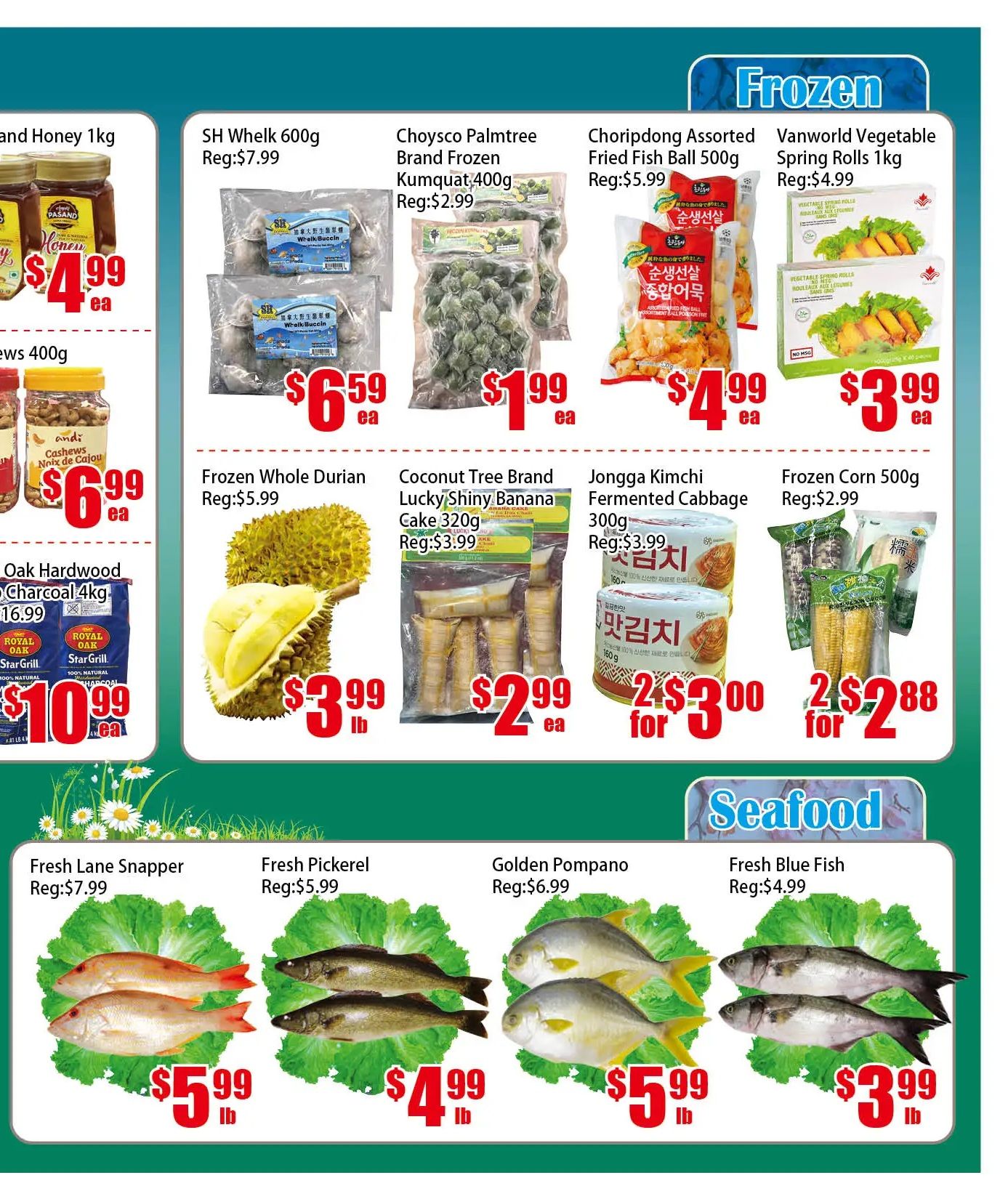 Pacific Fresh Food Market weekly flyer specials, Page 3. Frozen section features SH Whelk 600g for $6.59 each, Choysco Palmtree Brand Frozen Kumquat 400g for $1.99 each, Choripdong Assorted Fried Fish Ball 500g for $4.99 each, and Vanworld Vegetable Spring Rolls 1kg for $3.99 each. Other frozen items include Frozen Whole Durian for $3.99 per pound, Coconut Tree Brand Lucky Shiny Banana Cake 320g for $2.99 each, Jongga Kimchi Fermented Cabbage 300g on sale 2 for $3.00 (regular $3.99), and Frozen Corn 500g on sale 2 for $2.88 (regular $2.99). The seafood section includes Fresh Lane Snapper for $5.99 per pound (regular $7.99), Fresh Pickerel for $4.99 per pound (regular $5.99), Golden Pompano for $5.99 per pound (regular $6.99), and Fresh Blue Fish for $3.99 per pound (regular $4.99).