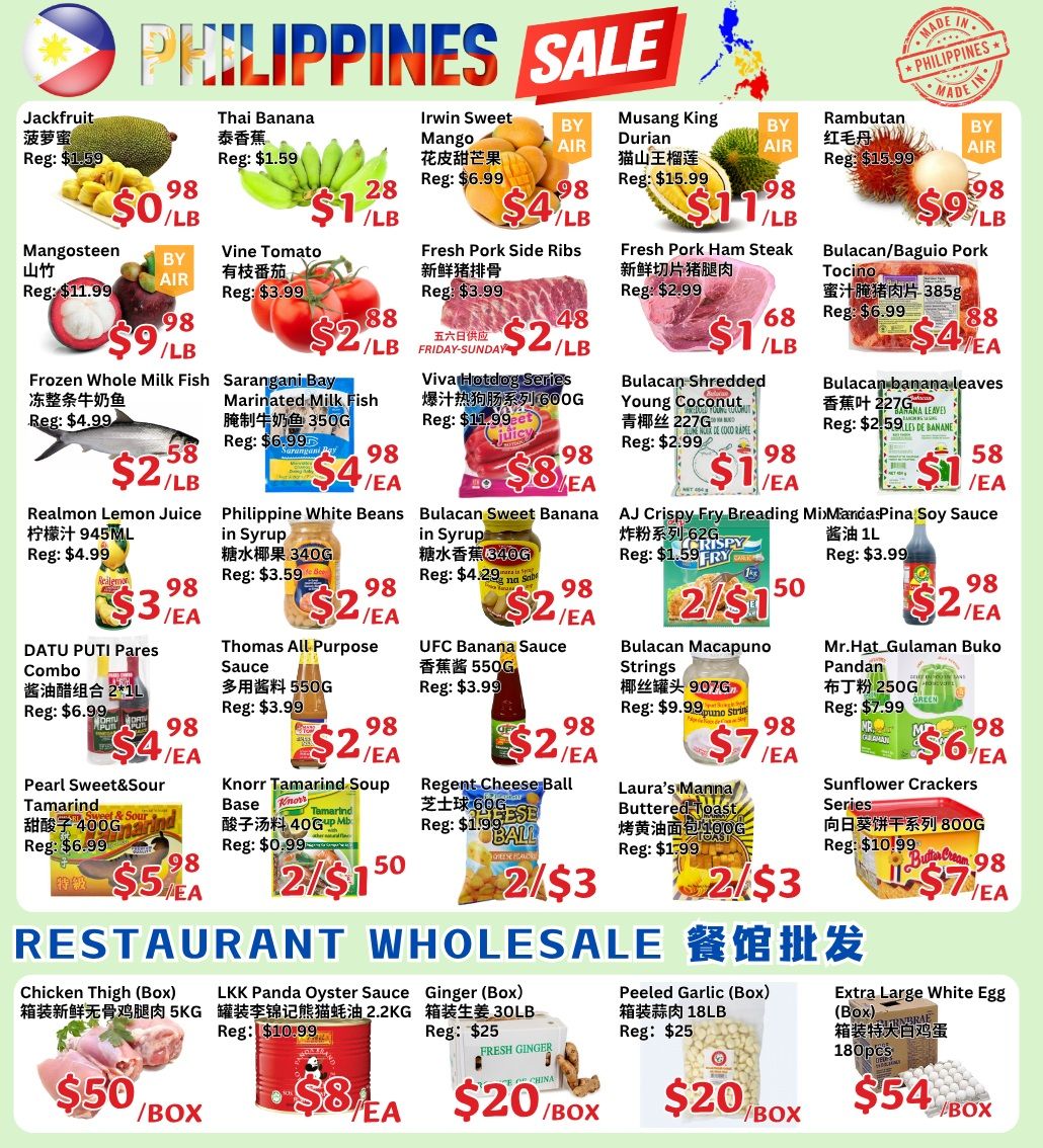 Ranch Fresh Supermarket flyer page 4 features a 'Philippines Sale' with various food items. Featured fruits include Jackfruit for $0.98/lb, Thai Bananas for $1.28/lb, Irwin Sweet Mangoes for $4.98/lb, Musang King Durian for $11.98/lb, and Rambutan for $9.98/lb. Other produce includes Mangosteen for $9.98/lb and Vine Tomatoes for $2.88/lb. Meat specials include Fresh Pork Side Ribs for $2.48/lb and Fresh Pork Ham Steak for $1.68/lb. Seafood options are Frozen Whole Milk Fish for $2.58/lb and Marinated Milk Fish for $4.98/ea. Also available are Bulacan/Baguio Pork for $4.88/lb. Other items include Viva Hotdog Series for $8.98/ea, Bulacan Shredded Young Coconut for $1.98/ea, and Bulacan Banana Leaves for $1.58/ea. Additional grocery items include Realmon Lemon Juice for $3.98/ea, Philippine White Beans in Syrup for $2.98/ea, Bulacan Sweet Banana in Syrup for $2.98/ea, AJ Crispy Fry Breading Mix for $1.50/ea, and Pina Soy Sauce for $2.98/ea. Condiments and sauces include DATU PUTI Pares Combo for $4.98/ea, Thomas All Purpose Sauce for $2.98/ea, UFC Banana Sauce for $2.98/ea, and Bulacan Macapuno Strings for $7.98/ea. Packaged goods include Pearl Sweet & Sour Tamarind for $5.98/ea, Knorr Tamarind Soup Base for $2.50/ea, Regent Cheese Ball for $3/2pk, and Laura's Manna Buttered Toast for $2.98/ea. Snacks include Sunflower Crackers Series for $7.98/ea. The bottom section highlights 'Restaurant Wholesale' with Chicken Thigh (Box) for $50/box, LKK Panda Oyster Sauce for $8/box, Ginger (Box) for $20/box, Peeled Garlic (Box) for $20/box, and Extra Large White Eggs (Box, 180pcs) for $54/box.