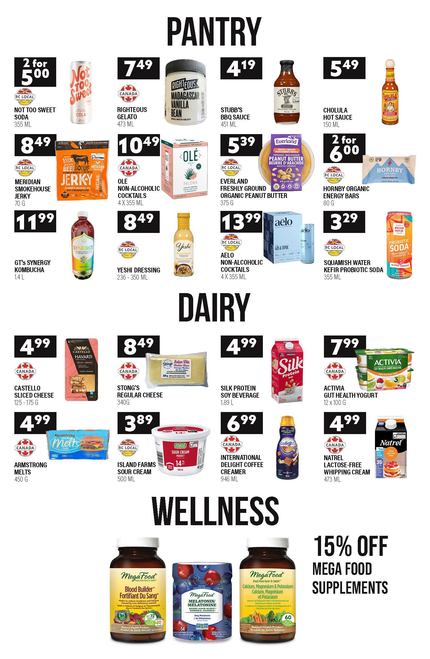 Stong's Market flyer page 4 features pantry, dairy, and wellness products. Pantry items include Not Too Sweet Soda for 2 for $5.00, Righteous Gelato for $7.49, Stubb's BBQ Sauce for $4.19, and Cholula Hot Sauce for $5.49. Meridian Smokehouse Jerky is $8.49, Ole Non-Alcoholic Cocktails are $10.49, Everland Organic Peanut Butter is $5.39, and Hornby Organic Energy Bars are 2 for $6.00. GT's Synergy Kombucha is $11.99, Yeshi Dressing is $8.49, Aelo Non-Alcoholic Cocktails are $13.99, and Squamish Water Kefir Probiotic Soda is $3.29. Dairy products include Castello Sliced Cheese for $4.99, Stong's Regular Cheese for $8.49, Silk Protein Soy Beverage for $4.99, and Activia Gut Health Yogurt for $7.99. Armstrong Melts are $4.99, Island Farms Sour Cream is $3.89, and International Delight Coffee Creamer is $6.99. Natrel Lactose-Free Whipping Cream is $4.99. The wellness section highlights 15% off Mega Food Supplements, including Mega Food Blood Builder, Mega Food Melatonin, and Mega Food Calcium, Magnesium & Potassium.