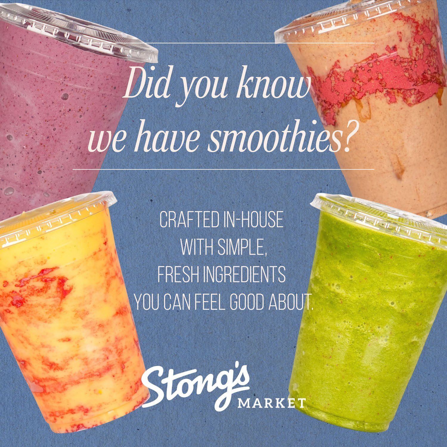 Stong's Market flyer page 5 features a vibrant display of four different smoothies, inviting customers to discover their new favourite drink. The text 'Did you know we have smoothies?' is prominently displayed, accompanied by the message 'Crafted in-house with simple, fresh ingredients you can feel good about.' The Stong's Market logo is also visible on the page.