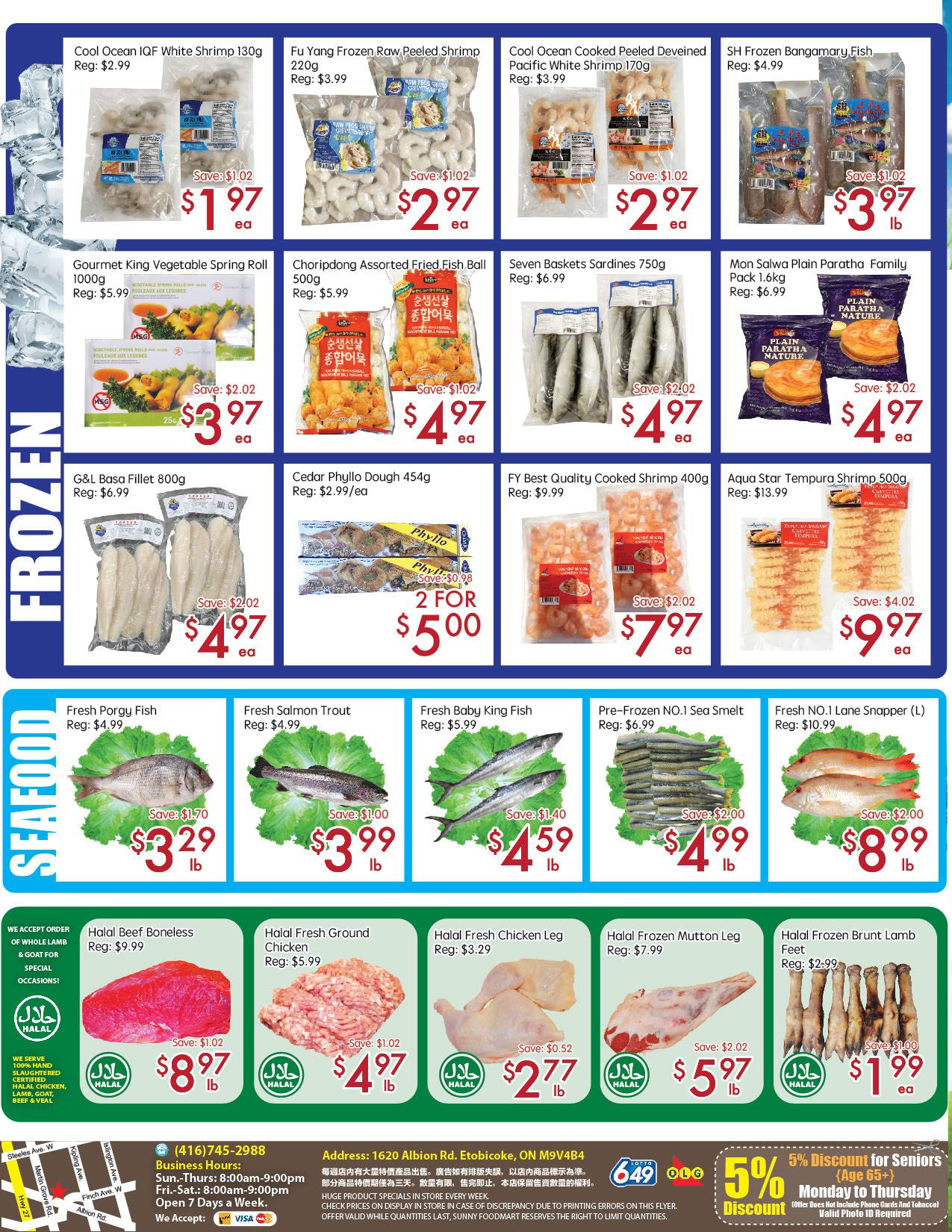Sunny Foodmart weekly flyer specials for the Etobicoke store, page 4. Frozen section features: Cool Ocean IQF White Shrimp 130g for $1.97, Fu Yang Frozen Raw Peeled Shrimp 220g for $2.97, Cool Ocean Cooked Peeled Deveined Pacific White Shrimp 170g for $2.97, SH Frozen Bangamary Fish for $3.97/lb, Gourmet King Vegetable Spring Roll 1000g for $3.97, Choripdong Assorted Fried Fish Ball 500g for $4.97, Seven Baskets Sardines 750g for $4.97, Mon Salwa Plain Paratha Family Pack 1.6kg for $4.97, G&L Basa Fillet 800g for $4.97, Cedar Phyllo Dough 454g for 2 for $5.00, FY Best Quality Cooked Shrimp 400g for $7.97, and Aqua Star Tempura Shrimp 500g for $9.97. Seafood section includes: Fresh Porgy Fish for $3.29/lb, Fresh Salmon Trout for $3.99/lb, Fresh Baby King Fish for $4.59/lb, Pre-Frozen NO.1 Sea Smelt for $4.99/lb, and Fresh NO.1 Lane Snapper (L) for $8.99/lb. Halal section offers: Halal Beef Boneless Leg for $8.97/lb, Halal Fresh Ground Chicken for $4.97/lb, Halal Fresh Chicken Leg for $2.77/lb, Halal Frozen Mutton Leg for $5.97/lb, and Halal Frozen Brunt Lamb Feet for $1.99. Also features a 5% discount for seniors (Age 65+) Monday to Thursday.