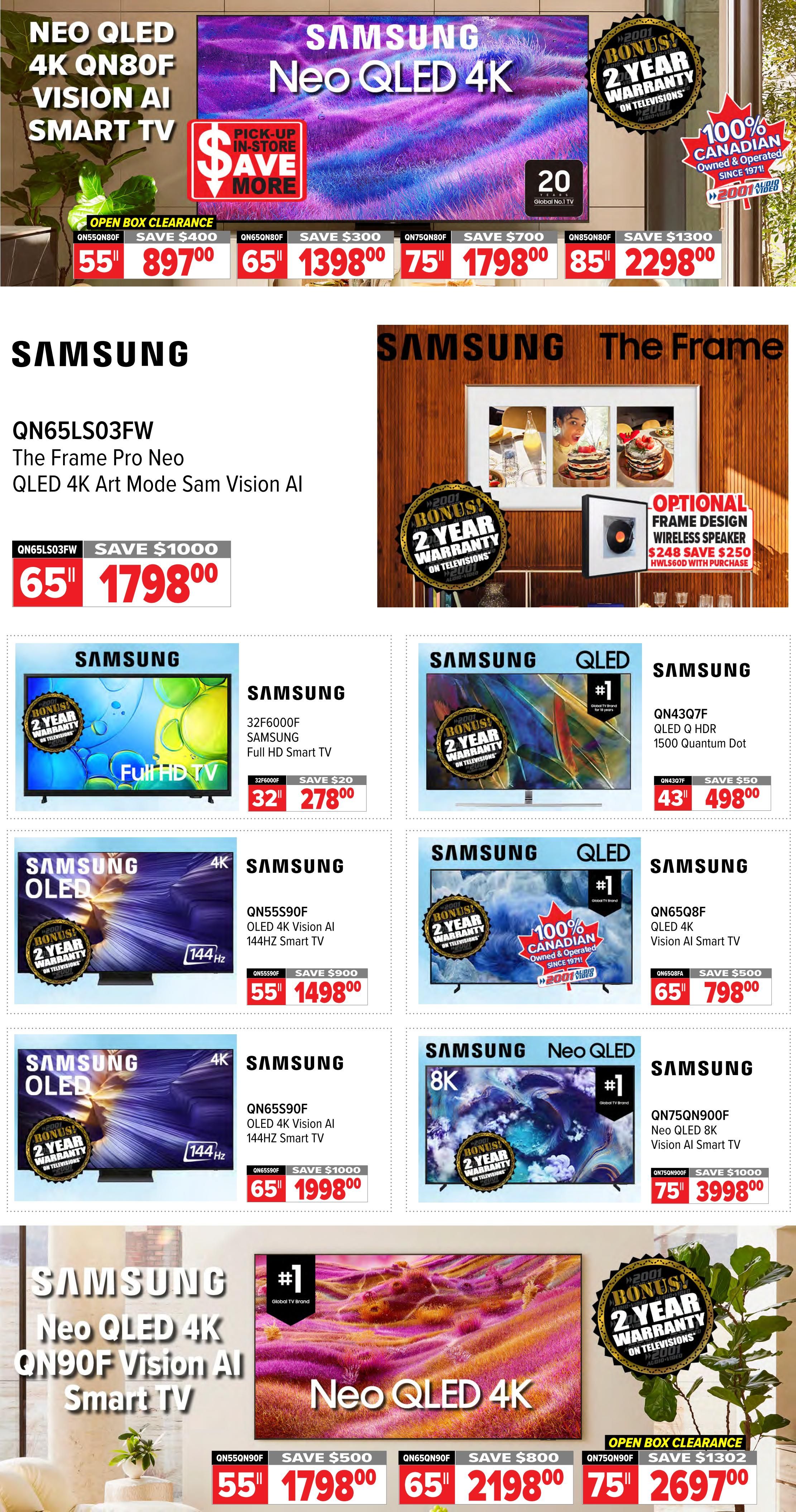 2001 Audio Video weekly flyer specials page 3 features a variety of Samsung televisions. Top banner highlights Samsung Neo QLED 4K TVs with 'Pick-Up In-Store Save More' and '100% Canadian Owned & Operated Since 1971' badges. Offers include a 55' QN55Q80F for $897.00 (save $400), a 65' QN65Q80F for $1398.00 (save $300), a 75' QN75Q80F for $1798.00 (save $700), and an 85' QN85Q80F for $2298.00 (save $1300). Samsung The Frame Pro Neo QLED 4K Art Mode TV (QN65LS03FW) is available for $1798.00 (save $1000). Other Samsung TVs include a 32' Full HD Smart TV (32F6000F) for $278.00 (save $20), a 55' QLED 4K Vision AI 144Hz Smart TV (QN55S90F) for $1498.00 (save $900), and another 65' QLED 4K Vision AI 144Hz Smart TV (QN65S90F) for $1998.00 (save $1000). Also featured are a 43' QLED 4K HDR 1500 Quantum Dot TV (QN43Q7F) for $498.00 (save $50) and a 65' QLED 4K Vision AI Smart TV (QN65Q8F) for $798.00 (save $500). A Samsung Neo QLED 8K Vision AI Smart TV (QN75QN900F) is priced at $3998.00 (save $1000). The bottom section showcases a 55' Neo QLED 4K QN90F Vision AI Smart TV for $1798.00 (save $500), a 65' Neo QLED 4K QN90F Vision AI Smart TV for $2198.00 (save $800), and an 85' Neo QLED 4K QN90F Vision AI Smart TV for $2697.00 (save $1300), with 'Open Box Clearance' noted on the last two. Many TVs include a bonus 2-year warranty on televisions.