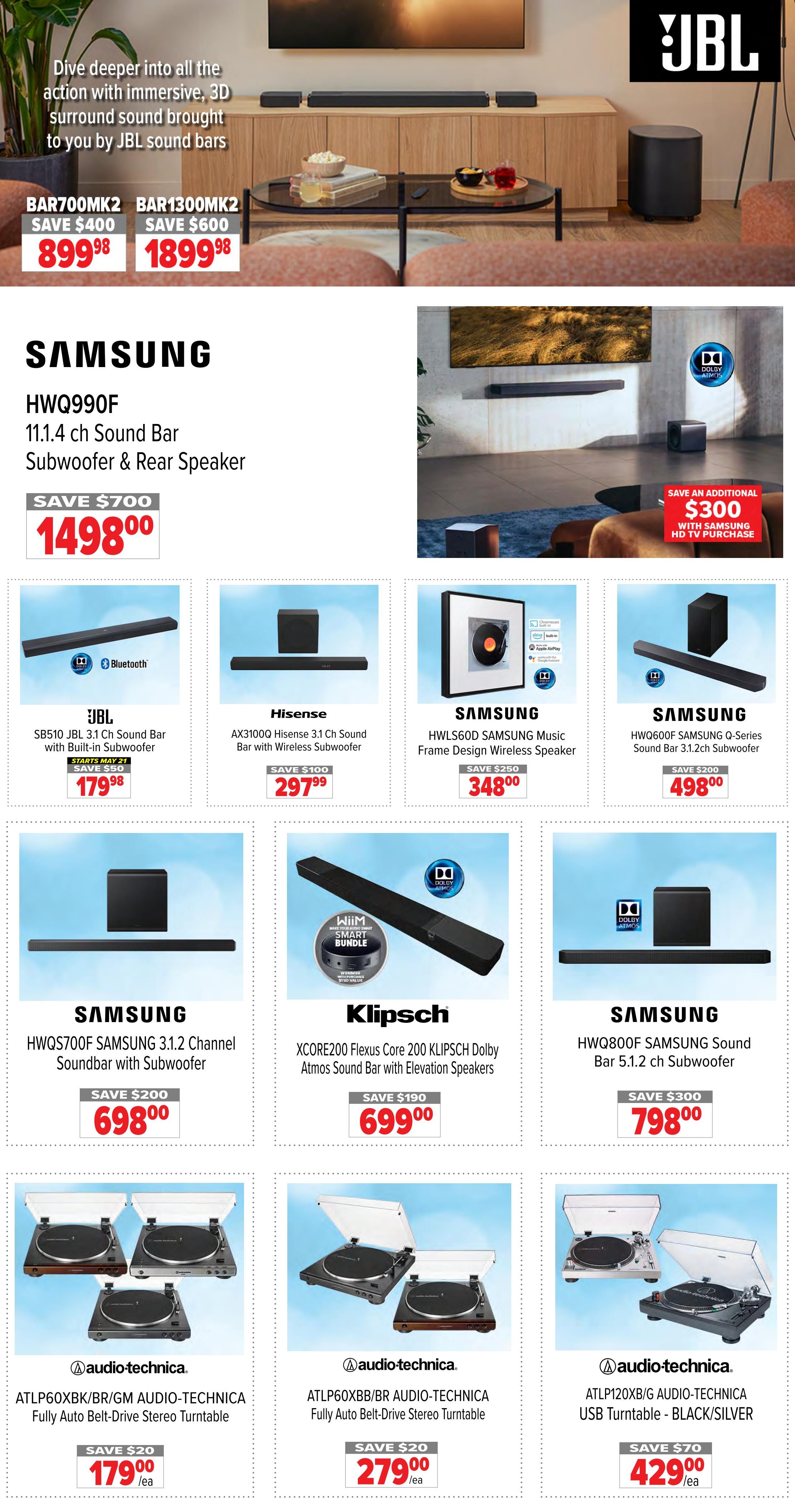 2001 Audio Video weekly flyer specials, page 5. Top banner features JBL sound bars: BAR700MK2 for $899.98 (save $400) and BAR1300MK2 for $1899.98 (save $600). Below, the Samsung HWQ990F 11.1.4 ch Sound Bar Subwoofer & Rear Speaker is on sale for $1498.00 (save $700). Featured products include the JBL SB510 JBL 3.1 Ch Sound Bar with Built-in Subwoofer for $179.98 (starts May 21, save $50), Hisense AX3100Q Hisense 3.1 Ch Sound Bar with Wireless Subwoofer for $297.99 (save $100), SAMSUNG HWLS60D SAMSUNG Music Frame Design Wireless Speaker for $348.00 (save $250), and SAMSUNG HWQ600F SAMSUNG Q-Series Sound Bar 3.1.2ch Subwoofer for $498.00 (save $200). Also available are the SAMSUNG HWQS700F SAMSUNG 3.1.2 Channel Soundbar with Subwoofer for $698.00 (save $200), Klipsch XCORE200 Flexus Core 200 KLIPSCH Dolby Atmos Sound Bar with Elevation Speakers for $699.00 (save $190), and SAMSUNG HWQ800F SAMSUNG Sound Bar 5.1.2 ch Subwoofer for $798.00 (save $300). Audio-Technica turntables are also featured: ATLP60XBK/BR/GM AUDIO-TECHNICA Fully Auto Belt-Drive Stereo Turntable for $179.00 each (save $20), ATLP60XBB/BR AUDIO-TECHNICA Fully Auto Belt-Drive Stereo Turntable for $279.00 each (save $20), and ATLP120X/G AUDIO-TECHNICA USB Turntable - Black/Silver for $429.00 (save $70).
