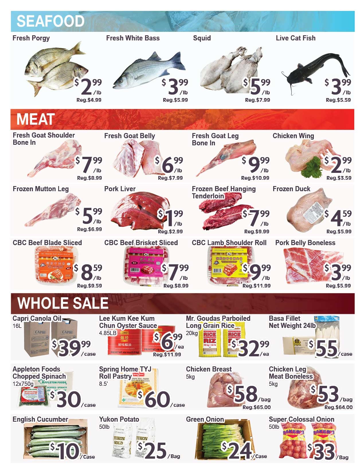 Blue Sky Supermarket weekly flyer specials page 2 features seafood, meat, and wholesale deals. Seafood includes Fresh Porgy for $2.99/lb (reg. $4.99), Fresh White Bass for $3.99/lb (reg. $5.99), Squid for $5.99/lb (reg. $7.99), and Live Cat Fish for $3.99/lb (reg. $5.59). Meat specials include Fresh Goat Shoulder Bone In for $7.99/lb (reg. $8.99), Fresh Goat Belly for $6.99/lb (reg. $7.99), Fresh Goat Leg Bone In for $9.99/lb (reg. $10.99), and Chicken Wing for $2.99/lb (reg. $3.59). Also featured are Frozen Mutton Leg for $5.99/lb (reg. $6.99), Pork Liver for $1.99/lb (reg. $2.99), Frozen Beef Hanging Tenderloin for $7.99/lb (reg. $9.99), and Frozen Duck for $4.59/lb (reg. $5.99). Packaged meats include CBC Beef Blade Sliced for $8.59/lb (reg. $9.59), CBC Beef Brisket Sliced for $7.99/lb (reg. $8.99), CBC Lamb Shoulder Roll for $9.99/lb (reg. $11.99), and Pork Belly Boneless for $3.99/lb (reg. $5.99). Wholesale deals include Capri Canola Oil 16L for $39.99/case, Lee Kum Kee Chun Oyster Sauce 4.85LB for $6.99/ea (reg. $11.99), Mr. Goudas Parboiled Long Grain Rice 20kg for $32.99/ea, and Basa Fillet Net Weight 24lb for $55/case. Additional wholesale items are Appleton Foods Chopped Spinach 12x750g for $30/case, Spring Home TYJ Roll Pastry 8.5' for $60/case, Chicken Breast 5kg for $58/bag (reg. $65.00), Chicken Leg Meat Boneless 5kg for $53/bag (reg. $64.00), English Cucumber for $10/case, Yukon Potato 50lb for $25/bag, Green Onion for $24/case, and Super Colossal Onion 50lb for $33/bag.