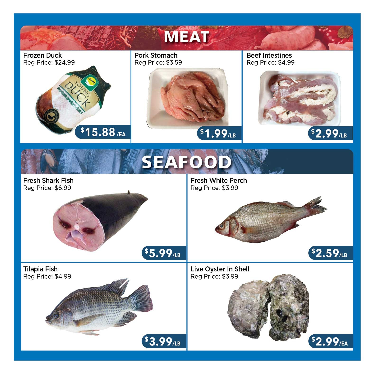 Blue Sky Supermarket weekly flyer specials, page 4. Meat section features Frozen Duck, reg price $24.99, on sale for $15.88 each. Pork Stomach, reg price $3.59, is $1.99 per pound. Beef Intestines, reg price $4.99, are $2.99 per pound. Seafood section includes Fresh Shark Fish, reg price $6.99, for $5.99 per pound. Fresh White Perch, reg price $3.99, is $2.59 per pound. Tilapia Fish, reg price $4.99, is $3.99 per pound. Live Oyster In Shell, reg price $3.99, is $2.99 each.