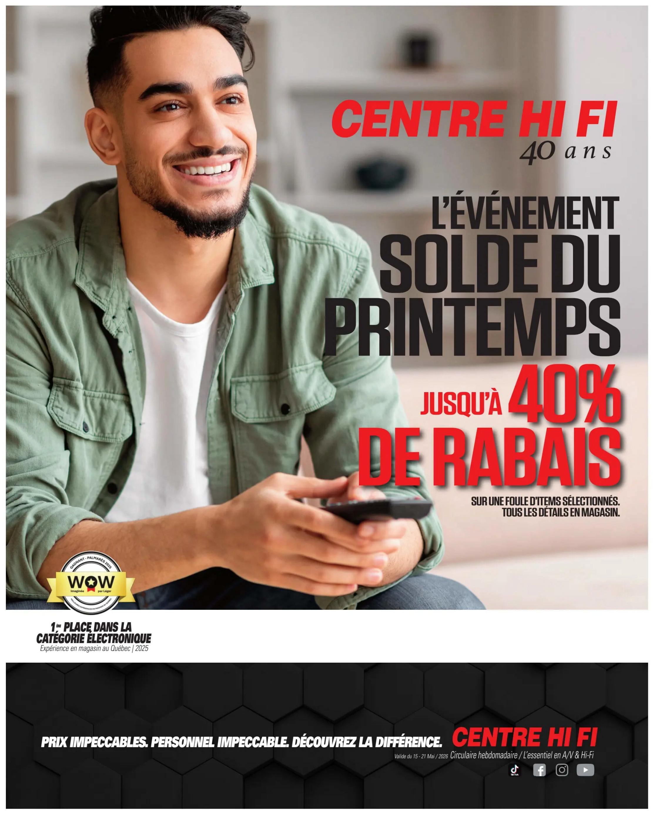 Centre Hi-Fi 40th anniversary spring sale event with up to 40% off selected items. The flyer highlights 'WOW' as the winner in the 'Electronic Category' for customer experience in Quebec 2025. The bottom banner reads 'Impeccable prices, impeccable staff, discover the difference' and mentions 'Centre Hi-Fi' with the flyer validity from May 15-21, 2026, for weekly flyers and the essential in A/V & Hi-Fi.