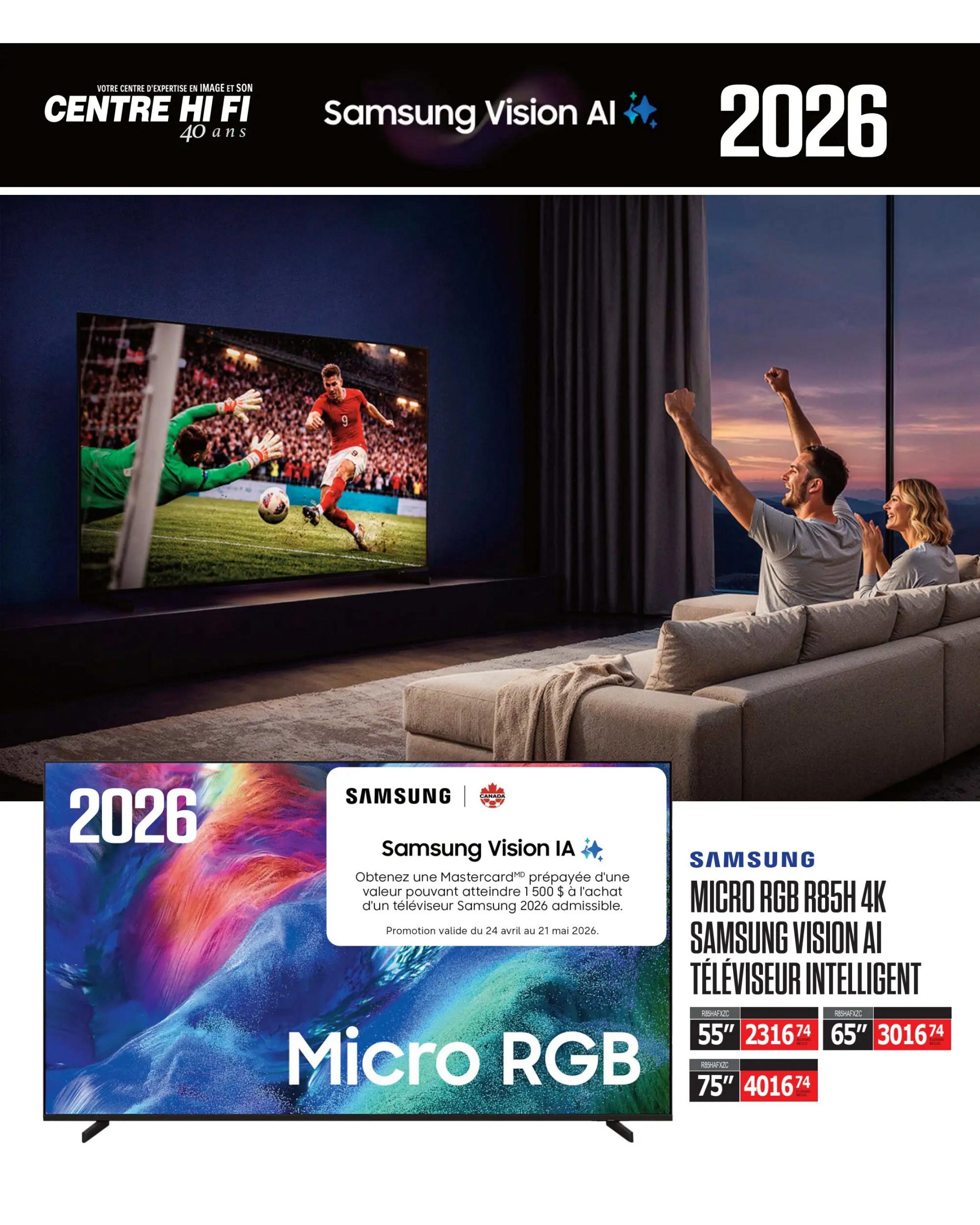 Centre Hi-Fi weekly flyer specials page 5 features Samsung Vision AI televisions. Get a prepaid Mastercard up to $1500 with the purchase of an eligible Samsung 2026 TV. Promotion valid from April 24 to May 21, 2026. Available models include the Samsung Micro RGB R85H 4K Smart TV in 55-inch for $2316.74, 65-inch for $3016.74, and 75-inch for $4016.74.