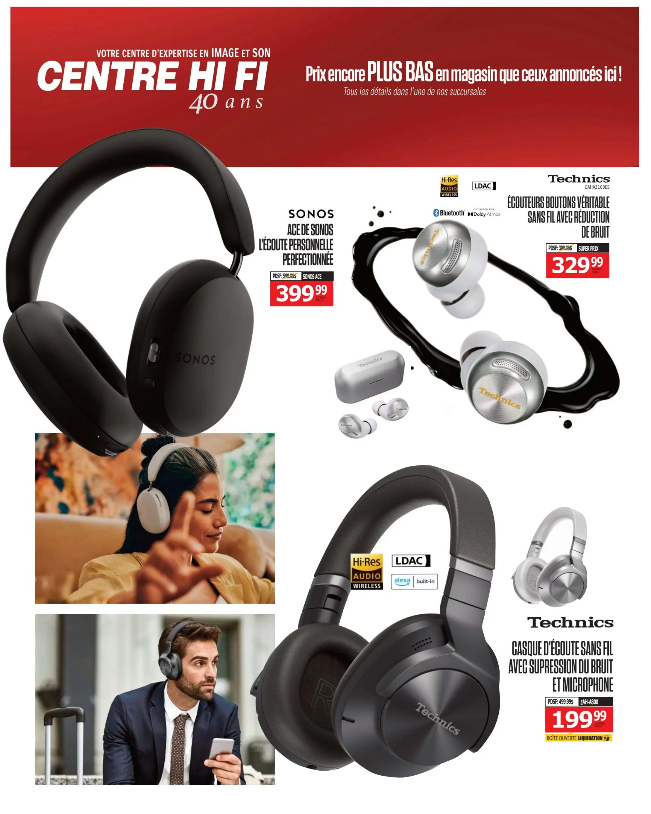 Centre Hi-Fi weekly flyer specials page 9 features audio products. A pair of black Sonos Ace noise-cancelling personal listening headphones are priced at $399.99. Technics true wireless earbuds with noise reduction are on sale for $329.99, down from $399.99. Also featured are Technics wireless noise-cancelling headphones with microphone for $199.99, marked as 'open box liquidation' and originally priced at $499.99. The page includes images of people enjoying music with headphones.