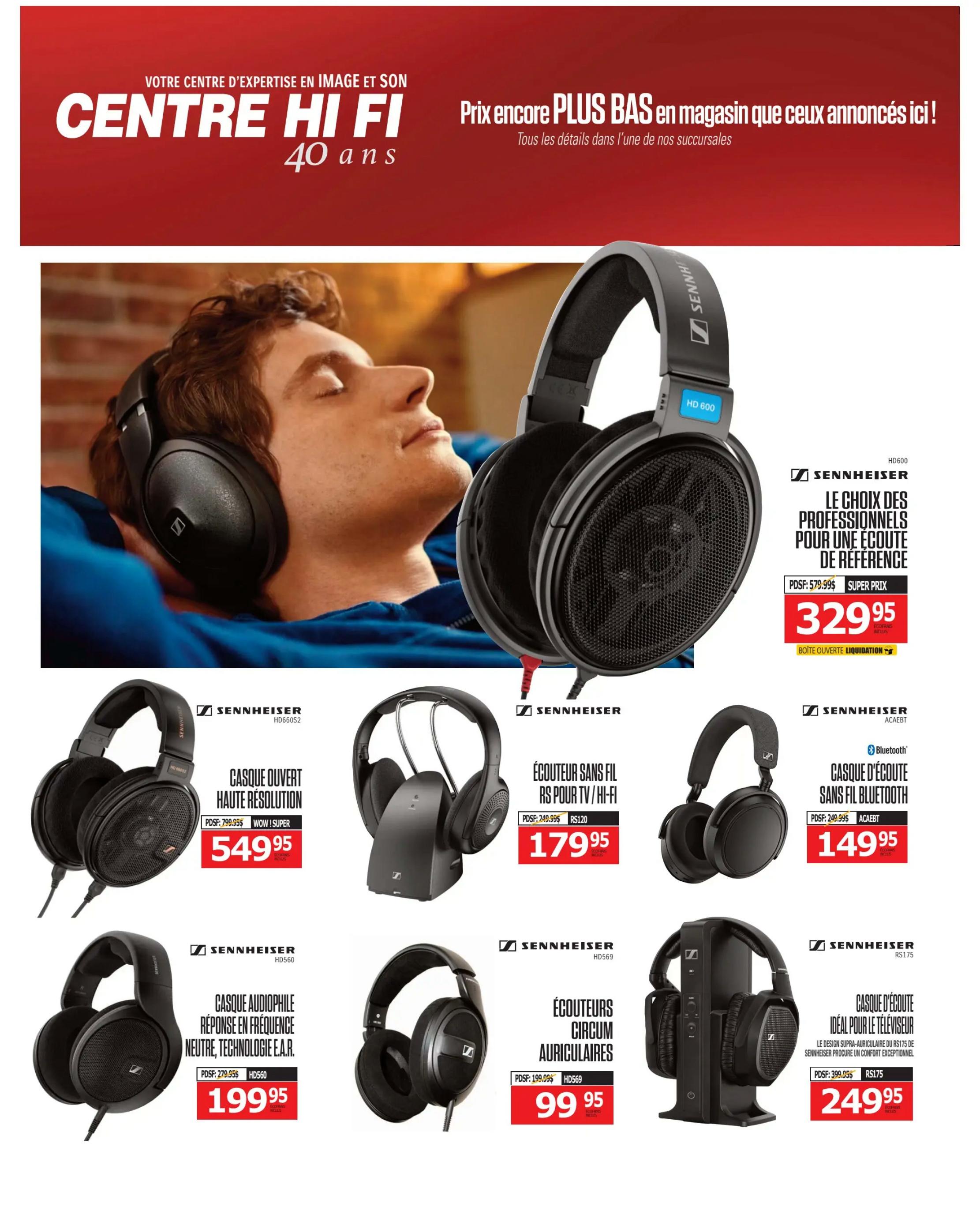 Centre Hi-Fi weekly flyer specials page 10 features a large image of a man wearing Sennheiser HD 600 headphones. Featured products include Sennheiser HD 660S2 open-back high-resolution headphones for $549.95, Sennheiser RS 175 wireless TV headphones for $179.95, and Sennheiser HD 600 headphones, described as the choice of professionals for reference listening, on sale for $329.95. Also available are Sennheiser HD 560 Audiophile headphones with neutral frequency response and E.A.R. technology for $199.95, Sennheiser HD 599 open-back circumaural headphones for $99.95, and Sennheiser ACAEBT Bluetooth headphones for $149.95. The flyer highlights 'Prices even LOWER in store than advertised here!