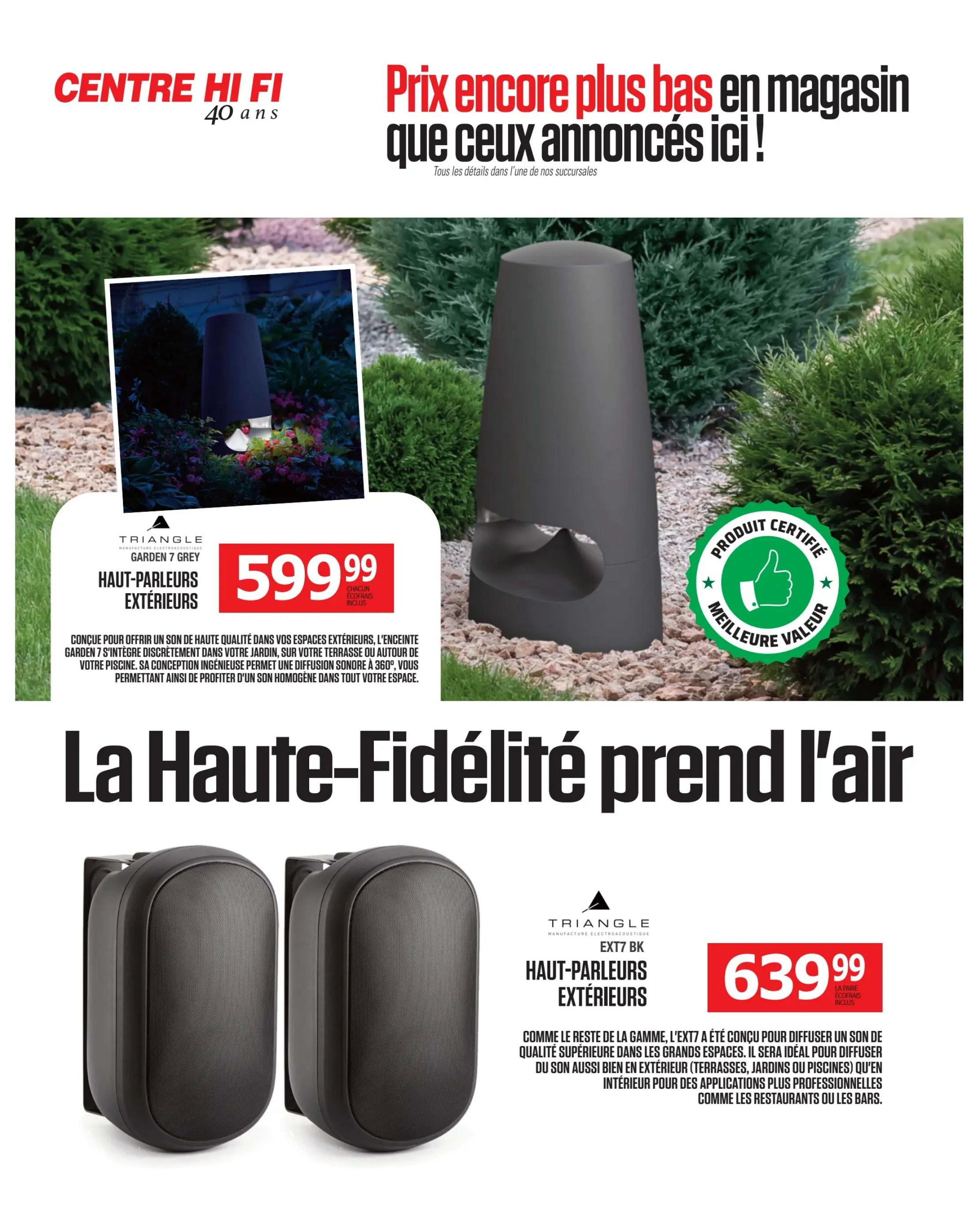 Centre Hi-Fi weekly flyer specials. This page features outdoor speakers. The Triangle Garden 7 Grey outdoor speakers are priced at $599.99 each, including taxes and eco-fees. These speakers are designed for high-quality sound in outdoor spaces like gardens, patios, or around pools, with a 360-degree sound diffusion. Also featured are the Triangle EXT7 BK outdoor speakers, priced at $639.99 each, including taxes and eco-fees. These are described as high-end speakers ideal for large spaces, offering superior sound quality both outdoors and for professional indoor applications such as restaurants or bars. The page headline reads 'High-Fidelity Takes to the Air'.