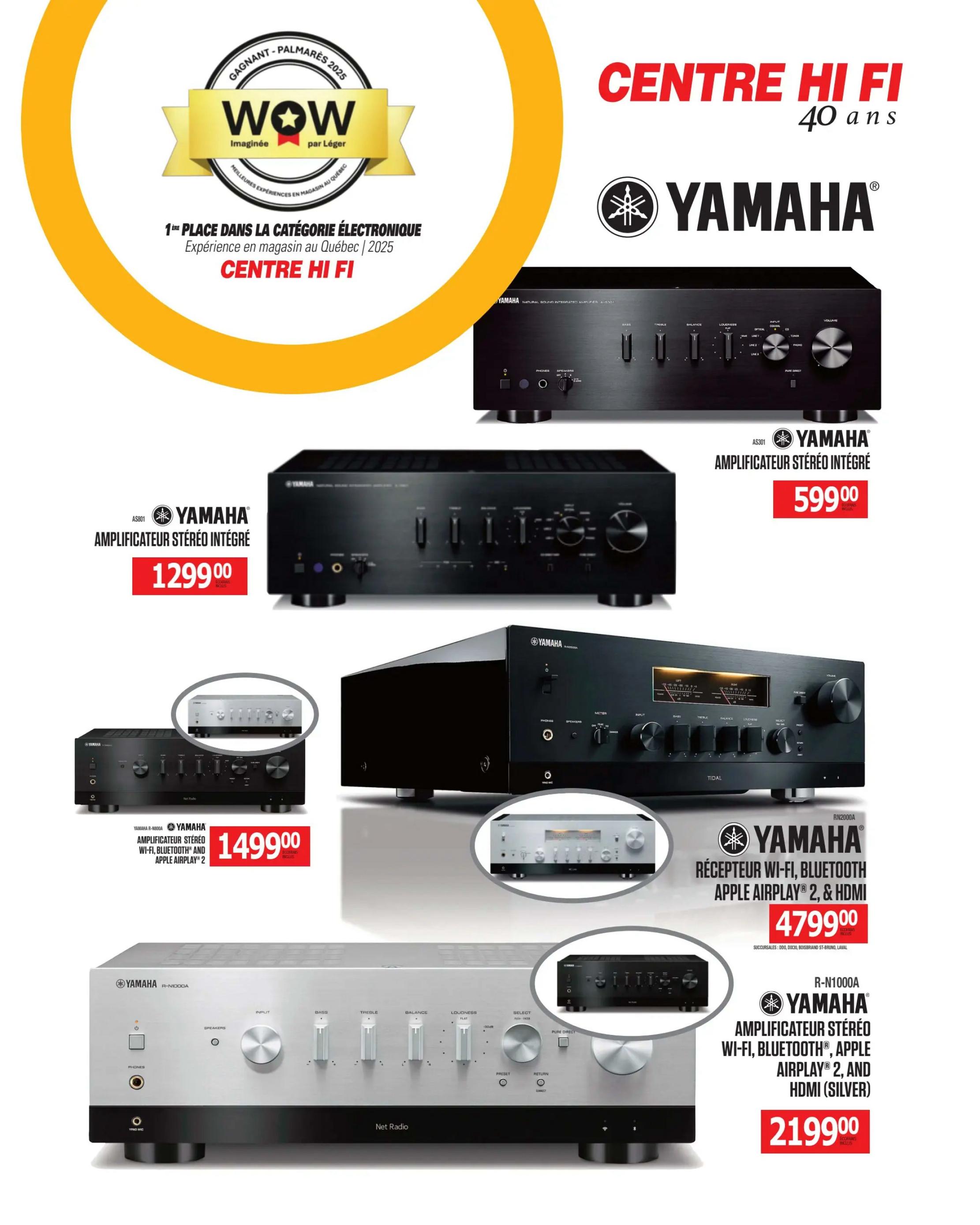 Centre Hi-Fi weekly flyer specials page 47 features Yamaha audio equipment. Highlighted are the Yamaha AS801 Integrated Stereo Amplifier for $599.00, the Yamaha R-N1000A Integrated Stereo Wi-Fi, Bluetooth, Apple AirPlay 2, and HDMI Amplifier in silver for $219.00, and the Yamaha Receiver Wi-Fi, Bluetooth, Apple AirPlay 2, & HDMI for $479.00. Also shown is a Yamaha Amplificateur Stereo Wi-Fi, Bluetooth, Apple AirPlay 2, and HDMI for $1499.00. The page also displays a 'WOW' award for Centre Hi-Fi as 1st place in the electronic category for in-store experience in Quebec 2025.