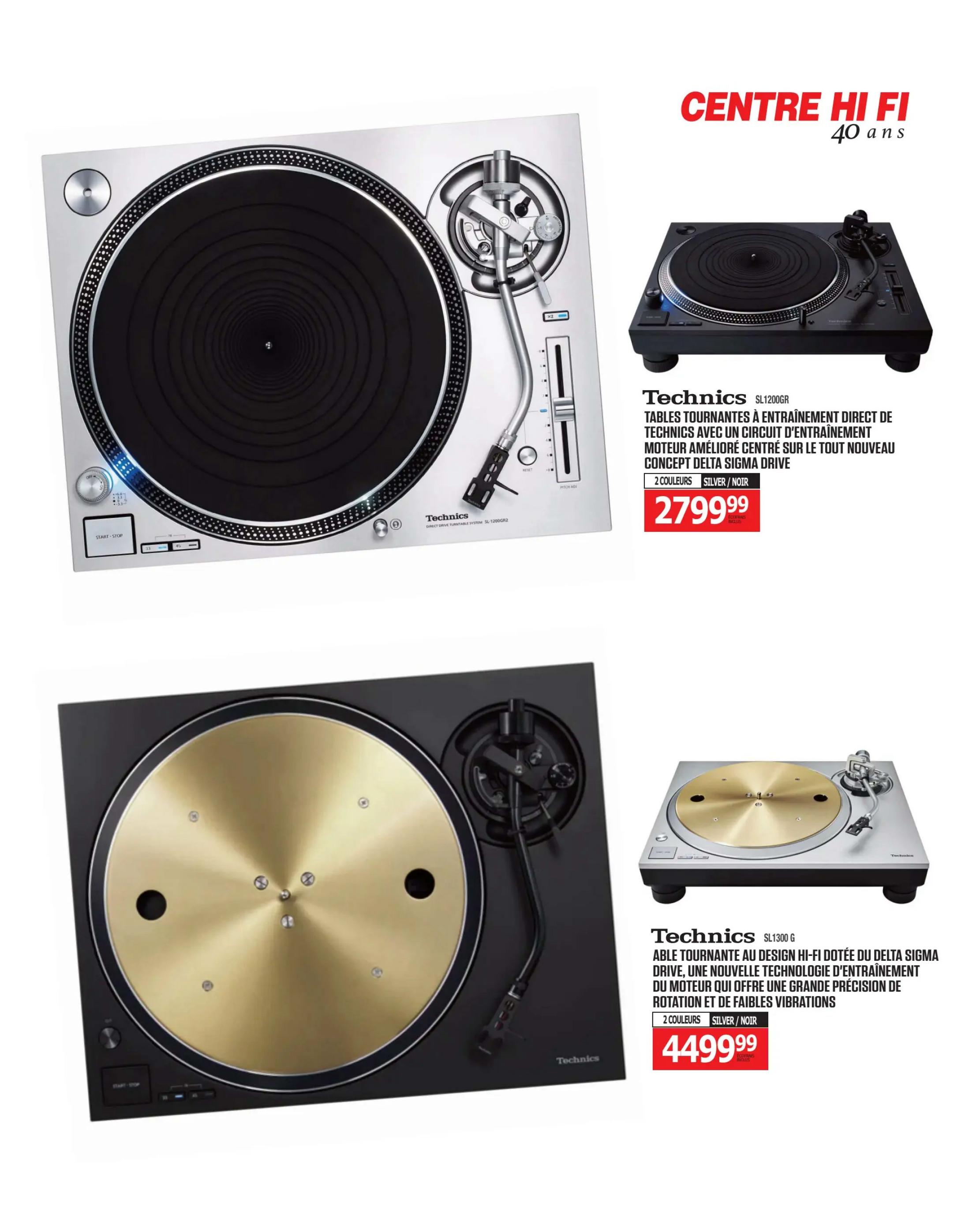 Centre Hi-Fi weekly flyer specials page 55 features two Technics turntables. The top features the Technics SL1200GR direct drive turntable with an improved center motor and the new Delta Sigma drive concept, available in 2 colours: Silver/Noir, for $2799.99. Below is the Technics SL1300 G turntable, designed with Hi-Fi and Delta Sigma drive, offering a new drive technology with a motor that provides great rotation precision and low vibrations, also available in 2 colours: Silver/Noir, for $4499.99.