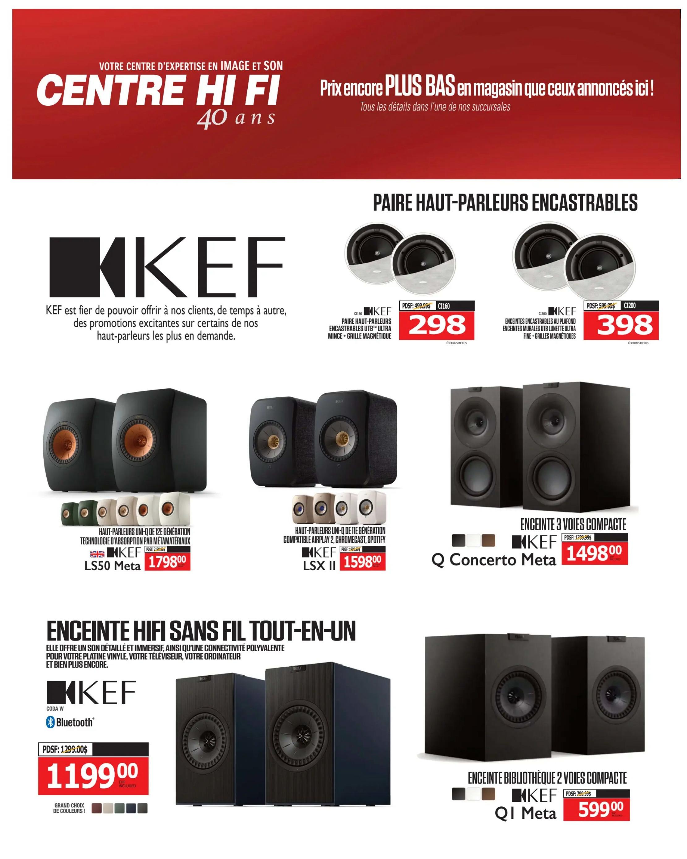 Centre Hi-Fi weekly flyer specials page 72 features KEF audio products. On this page, find KEF in-wall and in-ceiling speakers, including the KEF 'PAIRE HAUT-PARLEURS ENCASTRABLES UTB' ULTRA MINCE GRILL MAGNÉTIQUE for $298, originally $499.99, and KEF 'ENCEINTES ENCASTRABLES AU PLAFOND ENCEINTES MURALES UTB LUNETTE ULTRA FINE GRILLÉS MAGNÉTIQUES' for $398, originally $599.99. Also featured are KEF Uni-Q 12th Gen speakers: the LS50 Meta for $1798.00, originally $2199.99, and the LSX II for $1598.00, originally $1999.99. Additionally, explore the KEF Q Concerto Meta 3-way compact speakers for $1498.00, originally $1799.99, and the KEF QI Meta 2-way compact bookshelf speakers for $599.00, originally $799.99. The page also highlights the KEF CODA W all-in-one wireless Hi-Fi speaker with Bluetooth for $1199.00, originally $1299.00, available in multiple colours.