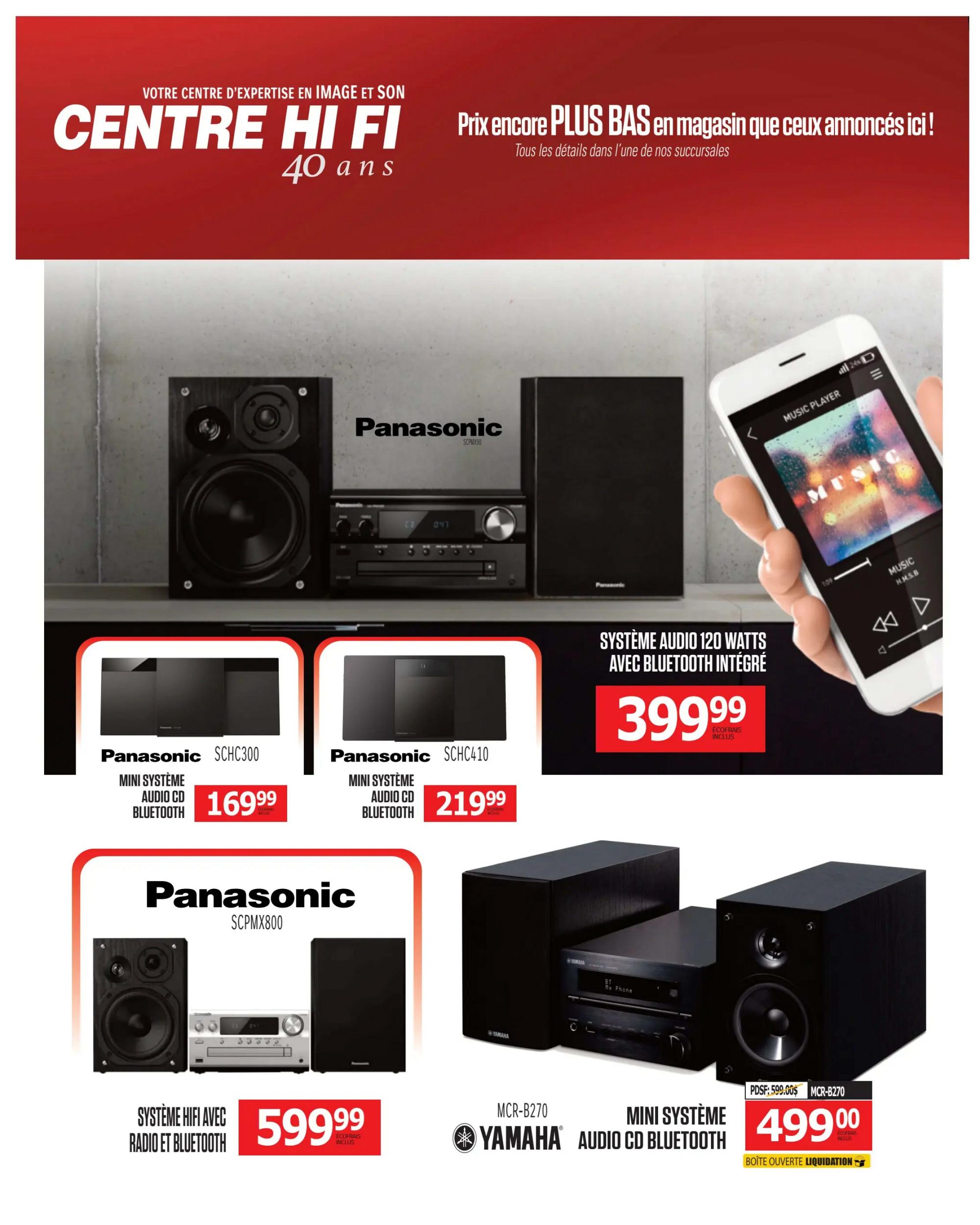 Centre Hi-Fi weekly flyer specials page 81 features audio systems. On sale is a Panasonic SCHC300 mini system with audio CD and Bluetooth for $169.99. Also available is a Panasonic SCHC410 mini system with audio CD and Bluetooth for $219.99. A Panasonic SCPMX800 Hi-Fi system with radio and Bluetooth is priced at $599.99. Additionally, a Yamaha MCR-B270 mini system with audio CD and Bluetooth is offered for $499.00, marked as 'Open Box Liquidation' with an original price of $599.00. A large Panasonic audio system with 120 watts and integrated Bluetooth is featured for $399.99.