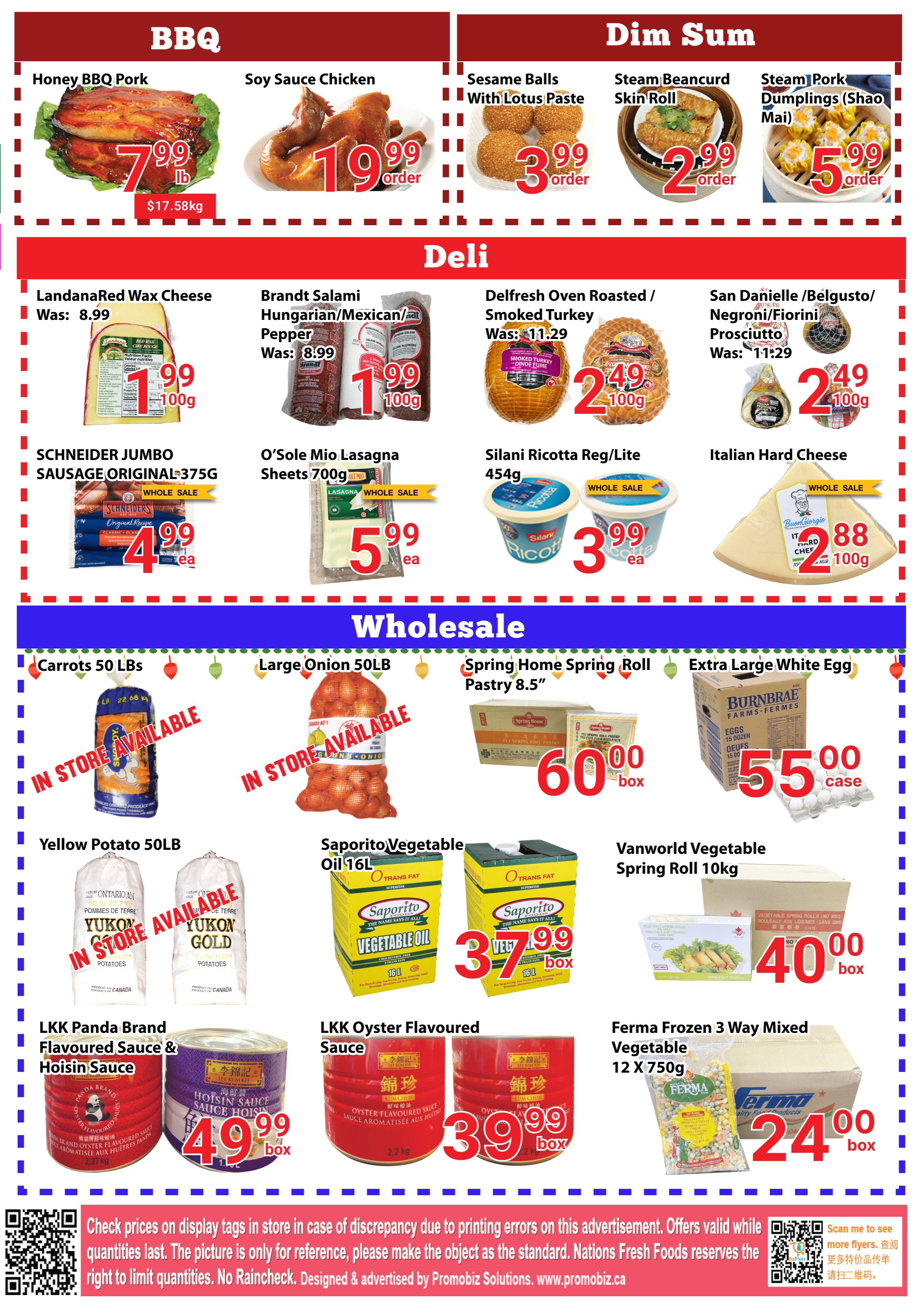 Nations Fresh Foods weekly flyer specials page 6, featuring BBQ items like Honey BBQ Pork for $7.99 lb and Soy Sauce Chicken for $19.99 order. Dim Sum includes Sesame Balls With Lotus Paste for $3.99 order, Steam Beancurd Skin Roll for $2.99 order, and Steam Pork Dumplings (Shao Mai) for $5.99 order. Deli items include LandanaRed Wax Cheese for $4.99 100g, Brandt Salami Hungarian/Mexican/Pepper for $7.99 100g, Delfresh Oven Roasted / Smoked Turkey for $2.49 100g, and San Danielle /Belgusto/ Negroni/Fiorini Prosciutto for $2.49 100g. Also featured are SCHNEIDER JUMBO SAUSAGE ORIGINAL-375g for $4.99 each, O'Sole Mio Lasagna Sheets 700g for $5.99 each, Silani Ricotta Reg/Lite 454g for $3.99 each, and Italian Hard Cheese for $2.88 100g. Wholesale section offers Carrots 50 Lbs (in store available), Large Onion 50LB (in store available), Spring Home Spring Roll Pastry 8.5' for $60.00 box, and Extra Large White Egg Burnbrae Farms 15 dozen for $55.00 case. Other wholesale items include Yellow Potato 50LB (in store available), Saporito Vegetable Oil 16L for $3.79 box, Vanworld Vegetable Spring Roll 10kg for $40.00 box, LKK Panda Brand Flavoured Sauce & Hoisin Sauce 2.27kg for $4.99 box, LKK Oyster Flavoured Sauce 2.2kg for $3.99 box, and Ferma Frozen 3 Way Mixed Vegetable 12 X 750g for $24.00 box. Please check prices on display tags in store for accuracy. Offers valid while quantities last.