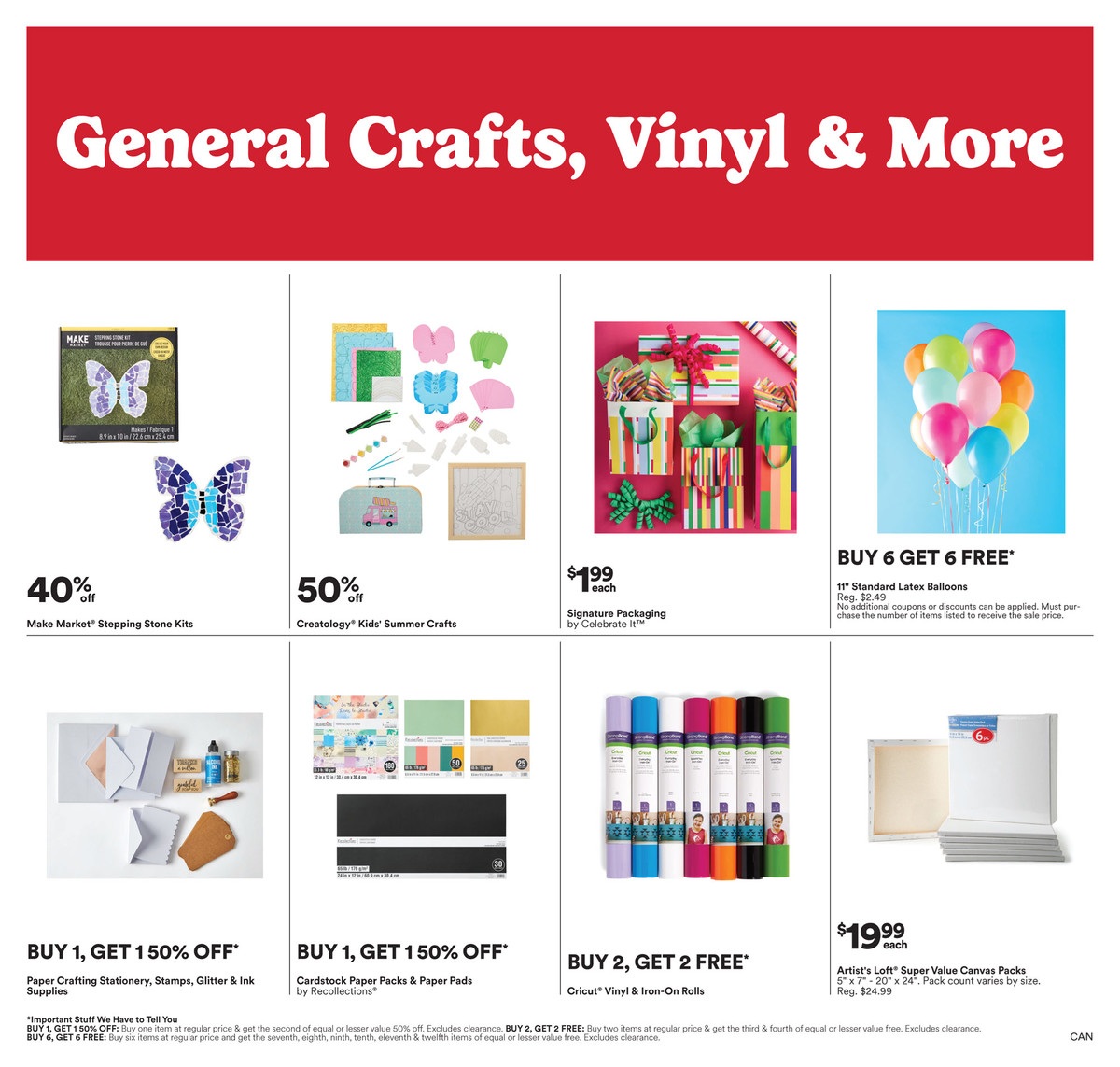 Michaels weekly flyer specials page 3 features General Crafts, Vinyl & More. Deals include 40% off Make Market Stepping Stone Kits, 50% off Creatology Kids Summer Crafts, and Signature Packaging by Celebrate It for $1.99 each. Buy 6 Get 6 Free on 11' Standard Latex Balloons. Also, Buy 1 Get 1 50% off on Paper Crafting Stationery, Stamps, Glitter & Ink Supplies, and Cardstock Paper Packs & Paper Pads by Recollections. Buy 2 Get 2 Free on Cricut Vinyl & Iron-On Rolls. Artist's Loft Super Value Canvas Packs are $19.99 each.