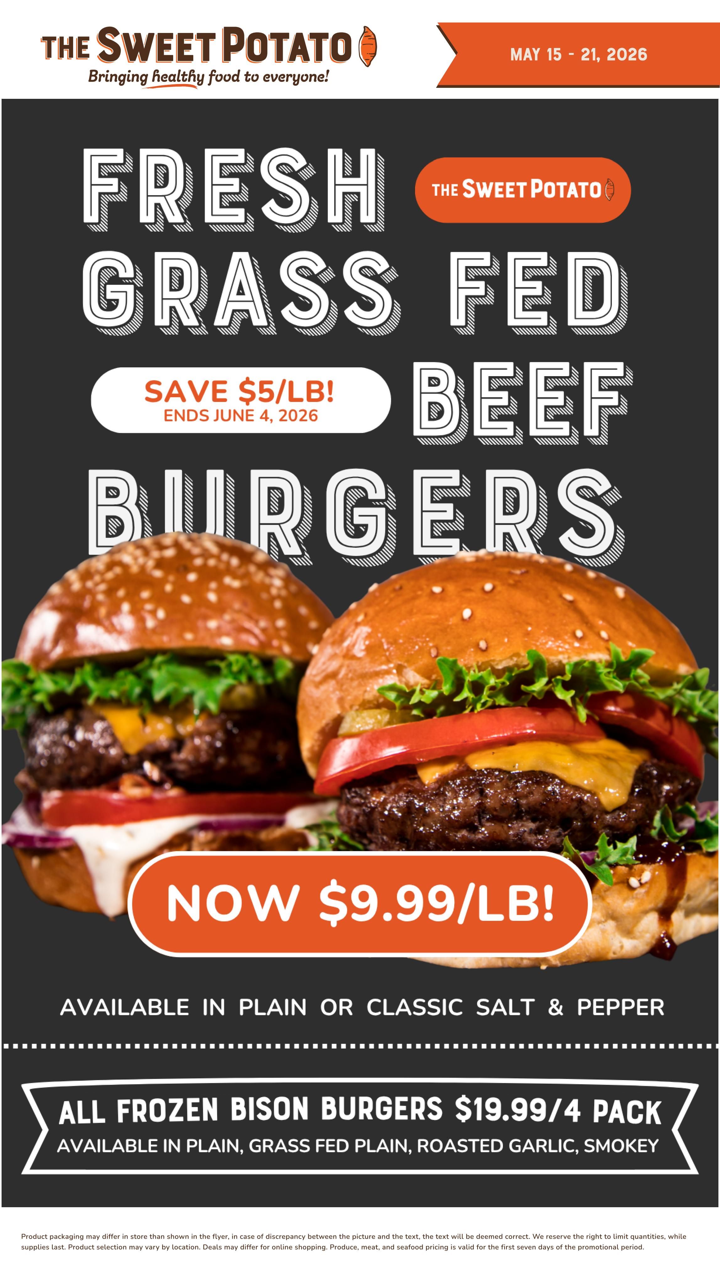 The Sweet Potato weekly flyer specials, page 3. Featuring Fresh Grass Fed Beef Burgers on sale now for $9.99/lb, with a save $5/lb offer ending June 4, 2026. Burgers are available in Plain or Classic Salt & Pepper. Also featuring All Frozen Bison Burgers for $19.99/4 pack, available in Plain, Grass Fed Plain, Roasted Garlic, and Smokey.