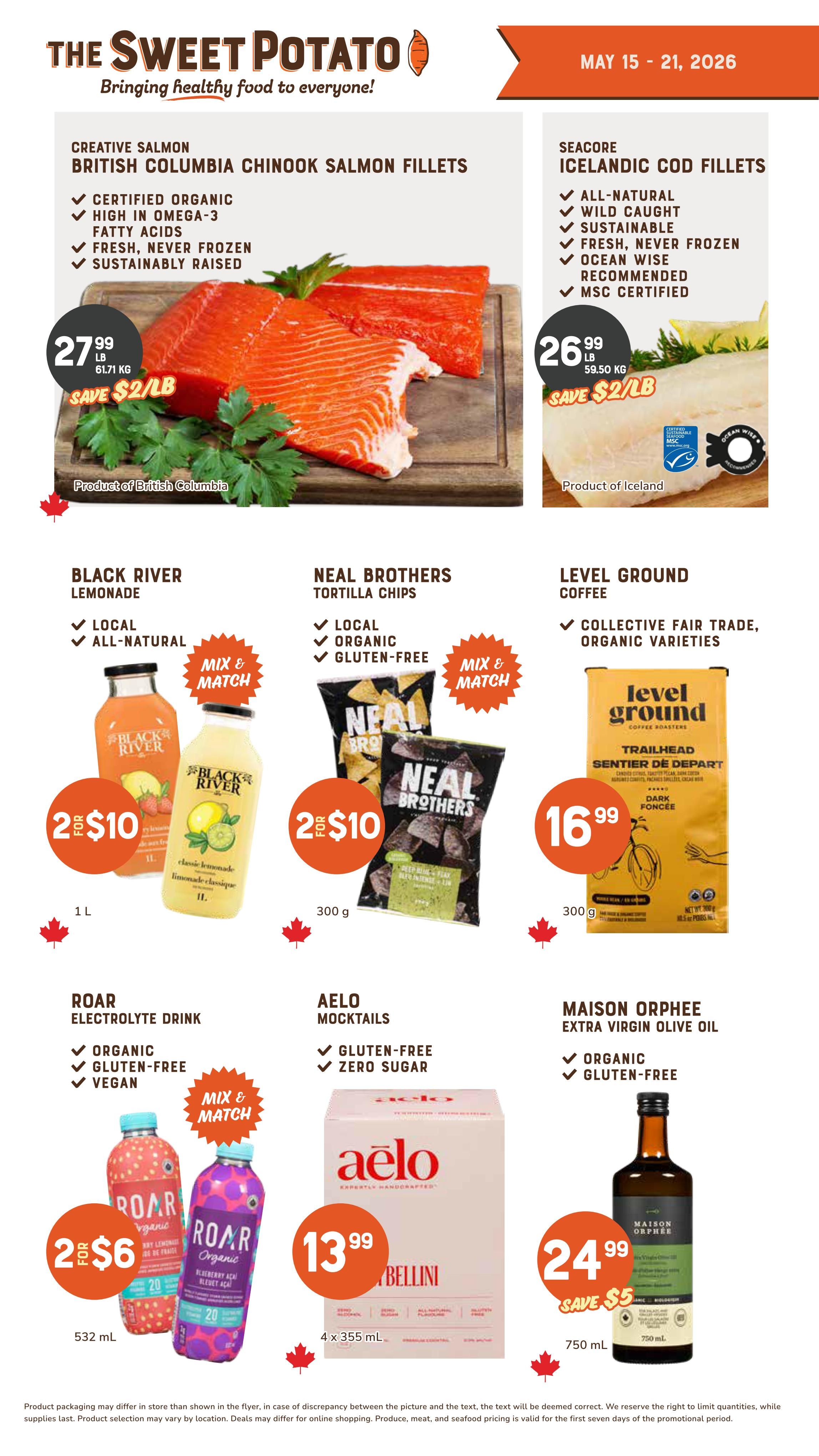 The Sweet Potato weekly flyer specials for May 15-21, 2026. Featured products include Creative Salmon British Columbia Chinook Salmon Fillets at $27.99/lb, saving $2/lb. Seacore Icelandic Cod Fillets are $26.99/lb, saving $2/lb. Black River Lemonade is 2 for $10. Neal Brothers Tortilla Chips are 2 for $10. Level Ground Trailhead Dark Roast Coffee is $16.99 for 300g. Roar Electrolyte Drink is 2 for $6. Aelo Bellini Mocktails are $13.99 for a 4x355mL pack. Maison Orphee Extra Virgin Olive Oil is $24.99, saving $5.