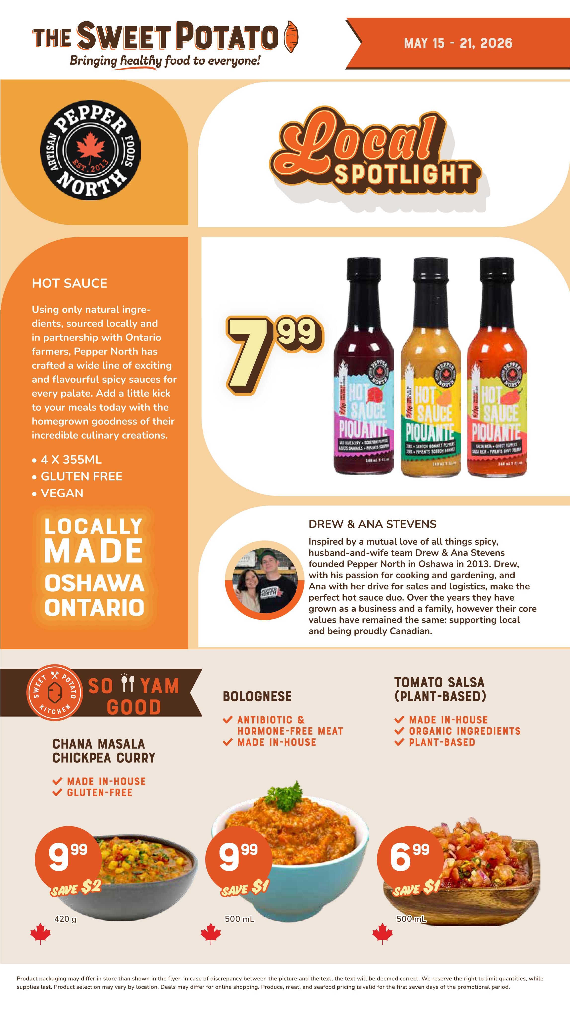 The Sweet Potato weekly flyer specials, May 15-21, 2026. Local Spotlight features Pepper North hot sauces, made locally in Oshawa, Ontario. The sauces are 4 x 355mL, gluten-free, and vegan. Three varieties are shown: Hot Sauce Piqante, priced at $7.99. Also featured are So Yam Good kitchen items: Chana Masala Chickpea Curry, made in-house and gluten-free, 420g, on sale for $9.99 (save $2). Bolognese, antibiotic & hormone-free meat, made in-house, 500mL, on sale for $9.99 (save $1). Tomato Salsa (plant-based), made in-house with organic ingredients, 500mL, on sale for $6.99 (save $1).