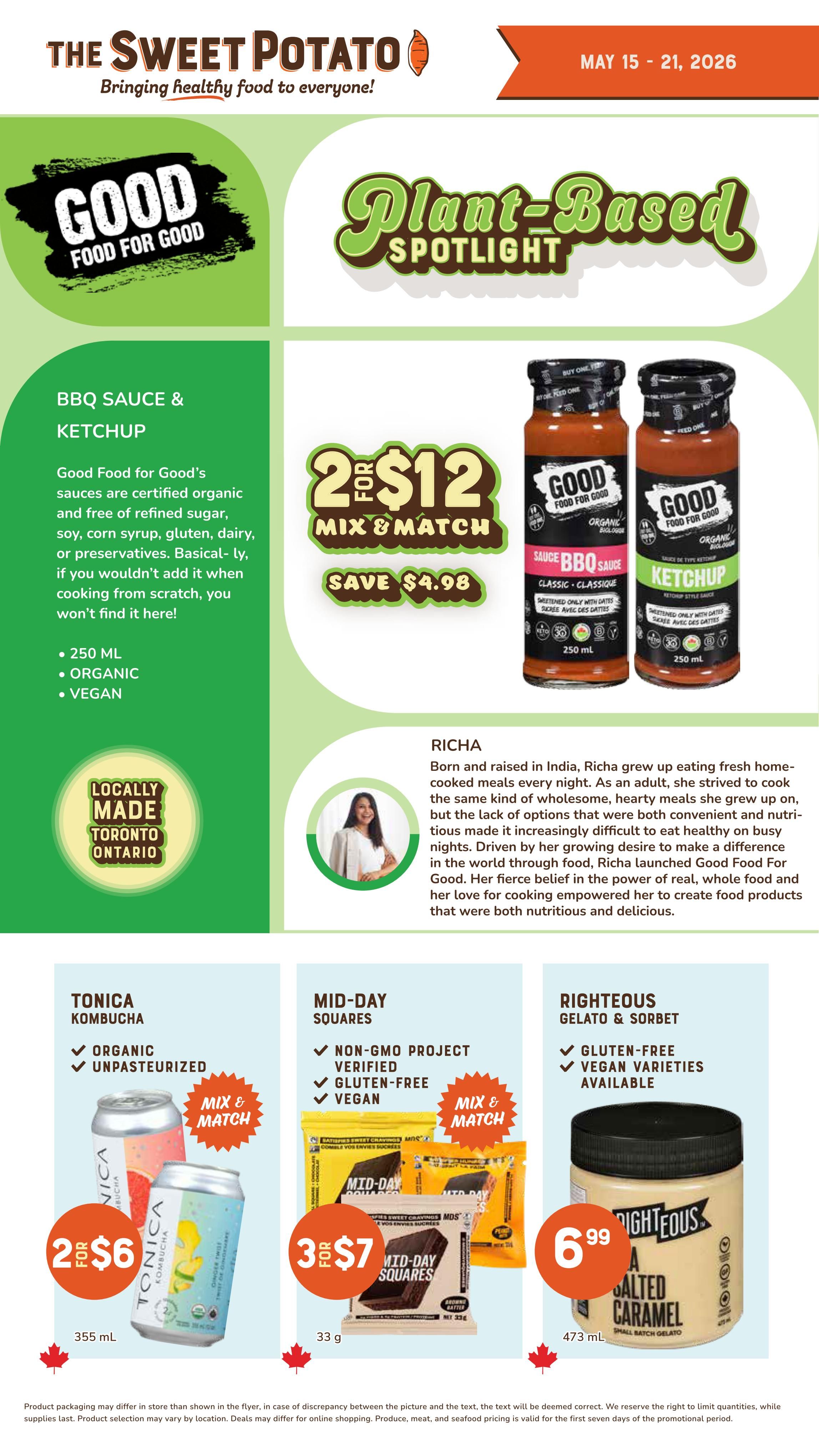 The Sweet Potato weekly flyer specials, page 7, features a Plant-Based Spotlight. Good Food for Good organic and vegan BBQ Sauce and Ketchup are on sale 2 for $12, saving $4.98. Also featured are Tonica Kombucha, 2 for $6, and Mid-Day Squares, 3 for $7. Righteous Gelato & Sorbet is available for $6.99. The page highlights locally made products from Toronto, Ontario, and includes a story about Richa, the founder of Good Food for Good.