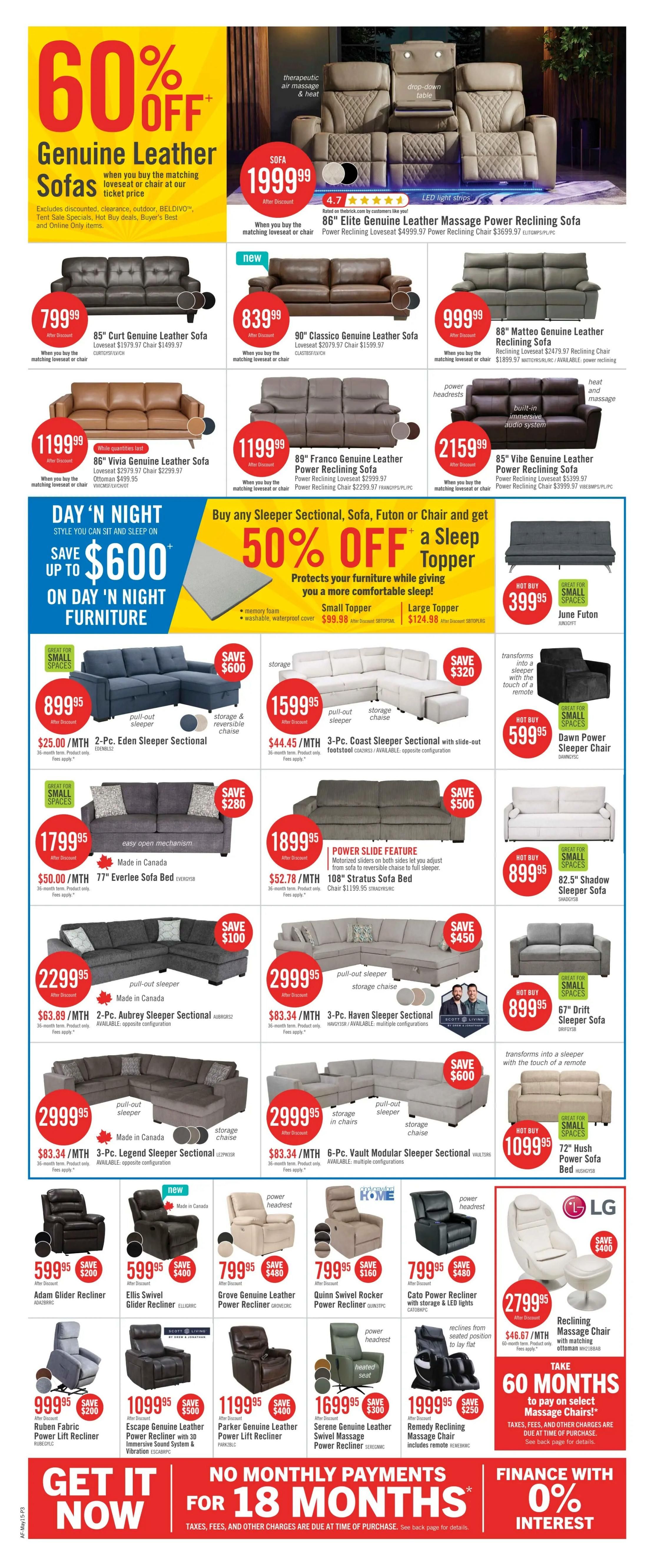 The Brick weekly flyer specials, page 5. Features a 60% off sale on genuine leather sofas when you buy the matching loveseat or chair. The main sofa featured is the 86' Elite Genuine Leather Massage Power Reclining Sofa for $1999.99. Other sofas include the 85' Curt Genuine Leather Sofa for $799.99, 90' Classico Genuine Leather Sofa for $839.99, and 88' Matteo Genuine Leather Reclining Sofa for $999.99. Also on sale are the 86' Viva Genuine Leather Sofa for $1199.99 and 89' Franco Genuine Leather Power Reclining Sofa for $1199.99. A special 'Day 'n' Night' promotion offers up to $600 savings on furniture you can sit and sleep on. Additionally, buy any sleeper sectional, sofa, futon or chair and get 50% off a sleep topper. Featured sleeper sectionals include the 2-Pc. Eden Sleeper Sectional for $899.95, 3-Pc. Coast Sleeper Sectional for $1599.95, 77' Everlee Sofa Bed for $1799.95, 108' Stratus Sofa Bed for $1899.95, 2-Pc. Aubrey Sleeper Sectional for $2299.95, 3-Pc. Haven Sleeper Sectional for $2999.95, 3-Pc. Legend Sleeper Sectional for $2999.95, and 6-Pc. Vault Modular Sleeper Sectional for $2999.95. Small space solutions include the June Futon for $399.95, Dawn Power Sleeper Chair for $599.95, 82.5' Shadow Sleeper Sofa for $899.95, and 67' Drift Sleeper Sofa for $899.95. The 72' Hush Power Sofa Bed is $1099.95. Recliners on sale include the Adam Glider Recliner for $599.95, Ellis Swivel Glider Recliner for $599.95, Grove Genuine Leather Power Recliner for $799.95, Quinn Swivel Rocker Power Recliner for $799.95, Cato Power Recliner for $799.95, Ruben Fabric Power Lift Recliner for $999.95, Escape Genuine Leather Power Recliner for $1099.95, Parker Genuine Leather Power Lift Recliner for $1199.95, Serene Genuine Leather Swivel Massage Power Recliner for $1699.95, and Remedy Reclining Massage Chair for $1999.95. A LG Reclining Massage Chair is available for $2799.95. Financing options include no monthly payments for 18 months and 0% interest for 60 months on select massage chairs.