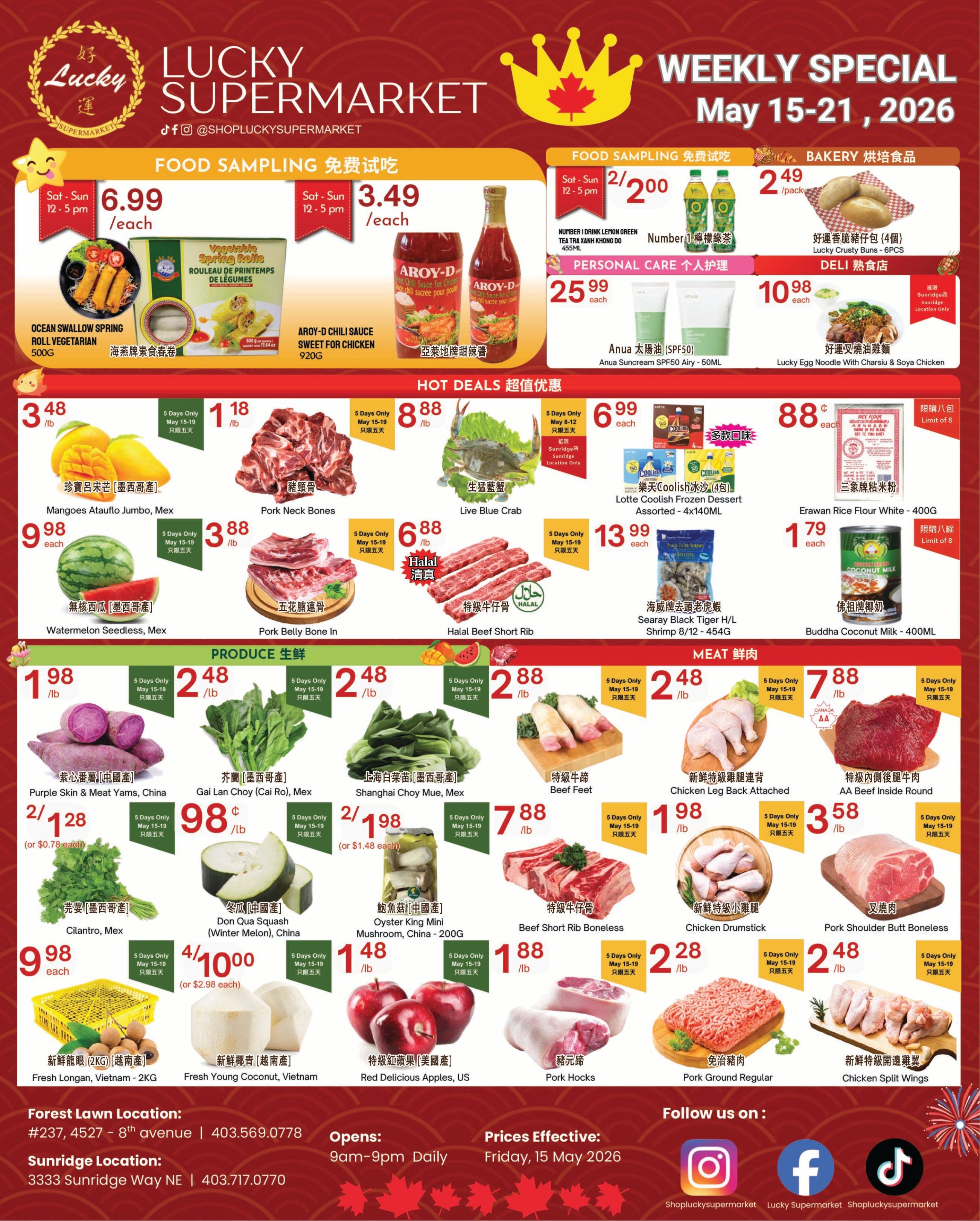Lucky Supermarket Weekly Specials flyer for May 15-21, 2026. Features include Food Sampling with Ocean Swallow Spring Roll Vegetarian at $6.99 each and Aroy-D Chili Sauce Sweet for Chicken at $3.49 each. Bakery items include Lucky Crusty Buns - 6pcs for $2.49/pack. Personal Care features Anua Suncream SPF50 Airy for $25.99 each. Hot Deals include Mangoes Ataufio Jumbo, Mex for $3.48/lb, Pork Neck Bones for $1.18/lb (5 days only, May 15-19), Live Blue Crab for $8.88/lb, Halal Beef Short Rib for $8.88/lb, and Searay Black Tiger H/L Shrimp 8/12 - 454G for $13.99 each. Produce section offers Purple Skin & Meat Yams, China for $2.128/lb (or $0.78 each), Gai Lan Choy (Cai Ro), Mex for $2.48/lb, Shanghai Choy Mue, Mex for $2.48/lb, Cilantro, Mex for $0.98/lb, Don Qua Squash (Winter Melon), China for $4.1000/lb (or $2.98 each), Oyster King Mini Mushroom, China - 200G for $1.48/lb, and Red Delicious Apples, US for $2.198/lb. Meat section includes Beef Feet for $7.88/lb, Chicken Leg Back Attached for $1.98/lb, AA Beef Inside Round for $3.58/lb, Pork Hocks for $1.88/lb, Pork Ground Regular for $2.28/lb, and Chicken Split Wings for $2.48/lb. Also featured are Number 1 Drink Lemon Green Tea TRA Xanh Khong Do 495ML for $2.00/2 pack and Lotte Coolish Frozen Dessert Assorted - 4x140ML for $6.99 each. Erawan Rice Flour White - 400G is $0.88 each and Buddha Coconut Milk - 400ML is $1.79 each. Store locations are Forest Lawn and Sunridge, with hours 9am-9pm daily. Prices are effective Friday, May 15, 2026.