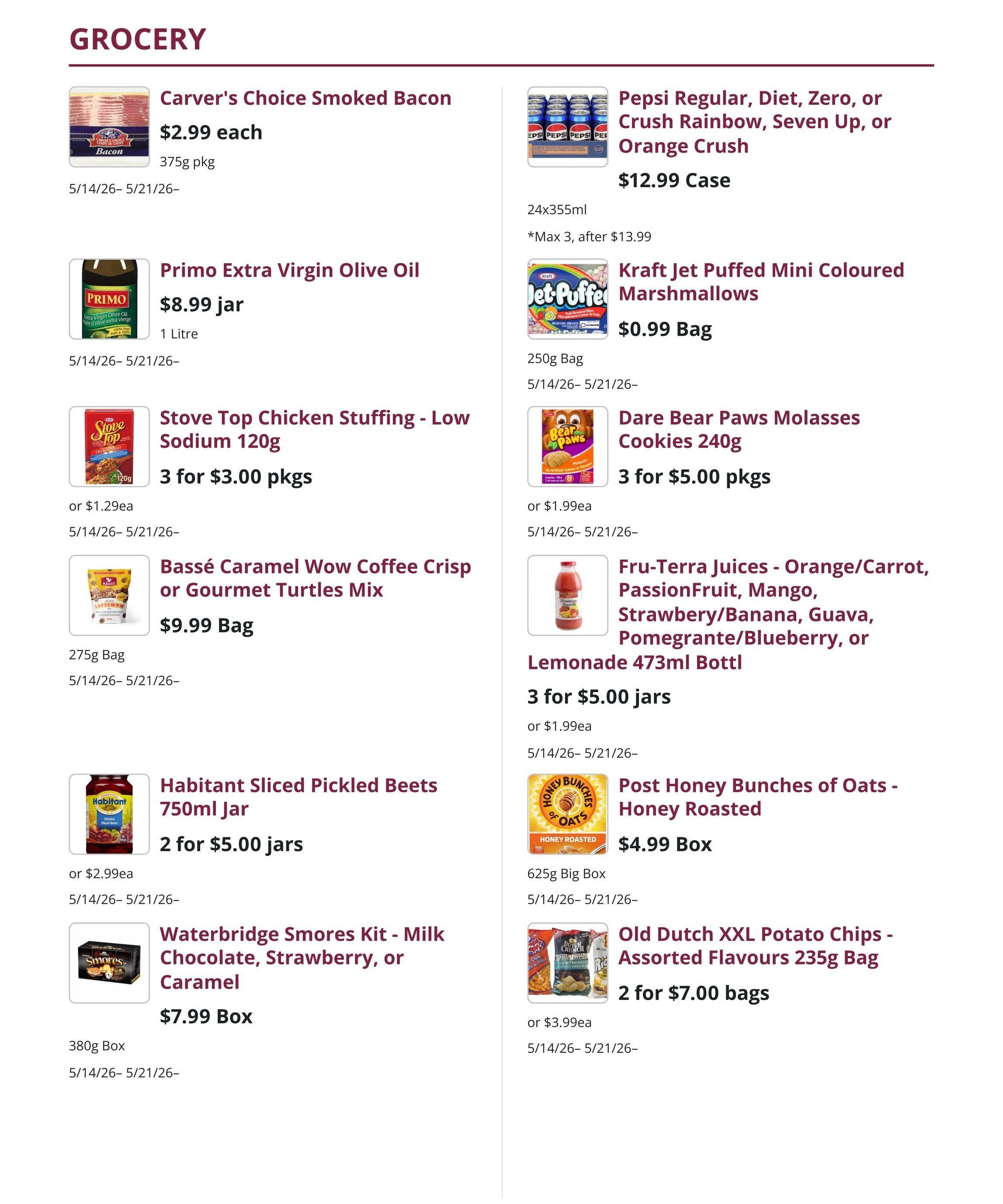 Mike Dean Local Grocer Weekly Flyer Specials, Page 2. Grocery section featuring Carver's Choice Smoked Bacon for $2.99 each (375g pkg). Primo Extra Virgin Olive Oil is $8.99 per litre. Stove Top Chicken Stuffing - Low Sodium 120g is 3 for $3.00 pkgs or $1.29 each. Bassé Caramel Wow Coffee Crisp or Gourmet Turtles Mix is $9.99 per 275g bag. Habitant Sliced Pickled Beets 750ml jar is 2 for $5.00 jars or $2.99 each. Waterbridge Smores Kit - Milk Chocolate, Strawberry, or Caramel is $7.99 per 380g box. On the right side, Pepsi Regular, Diet, Zero, or Crush Rainbow, Seven Up, or Orange Crush is $12.99 per 24x355ml case (max 3 after $13.99). Kraft Jet Puffed Mini Coloured Marshmallows are $0.99 per 250g bag. Dare Bear Paws Molasses Cookies 240g are 3 for $5.00 pkgs or $1.99 each. Fru-Terra Juices in Orange/Carrot, PassionFruit, Mango, Strawberry/Banana, Guava, Pomegranate/Blueberry, or Lemonade flavours are 473ml bottles for 3 for $5.00 jars or $1.99 each. Post Honey Bunches of Oats - Honey Roasted cereal is $4.99 per 625g big box. Old Dutch XXL Potato Chips in assorted flavours are 235g bags for 2 for $7.00 bags or $3.99 each. All specials valid from 5/14/26 to 5/21/26.