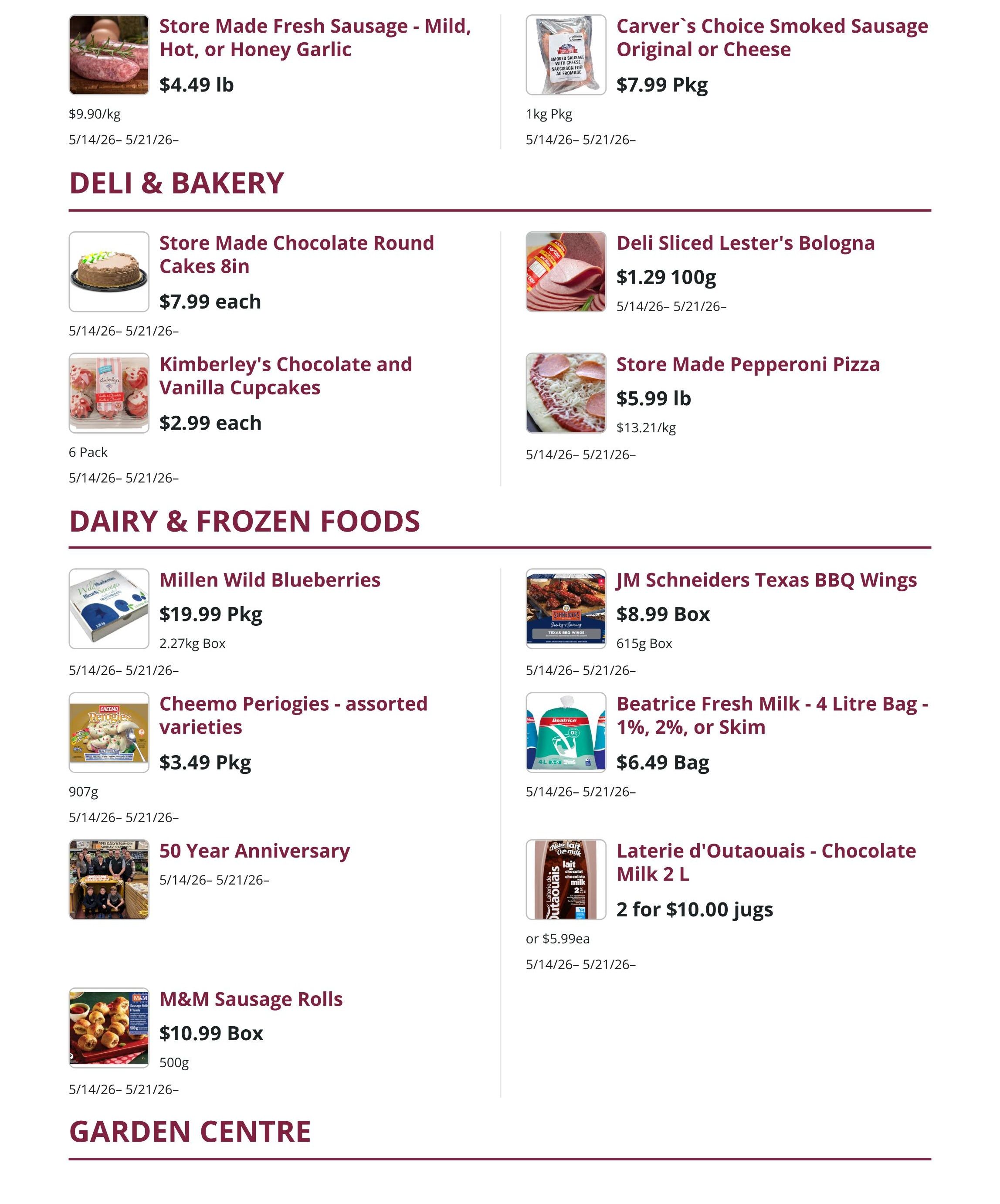 Mike Dean Local Grocer weekly flyer specials page 4 includes Store Made Fresh Sausage - Mild, Hot, or Honey Garlic for $4.49 lb, Carver's Choice Smoked Sausage Original or Cheese for $7.99 Pkg. Deli & Bakery section features Store Made Chocolate Round Cakes 8in for $7.99 each, Kimberley's Chocolate and Vanilla Cupcakes 6 Pack for $2.99 each, Deli Sliced Lester's Bologna for $1.29 100g, and Store Made Pepperoni Pizza for $5.99 lb. Dairy & Frozen Foods include Millen Wild Blueberries 2.27kg Box for $19.99 Pkg, Cheemo Perogies - assorted varieties 907g for $3.49 Pkg, JM Schneiders Texas BBQ Wings 615g Box for $8.99 Box, Beatrice Fresh Milk - 4 Litre Bag - 1%, 2%, or Skim for $6.49 Bag, and Laterie d'Outaouais - Chocolate Milk 2 L for 2 for $10.00 jugs or $5.99ea. Also featured are 50 Year Anniversary and M&M Sausage Rolls 500g Box for $10.99 Box. The flyer is valid from May 14 to May 21, 2026.