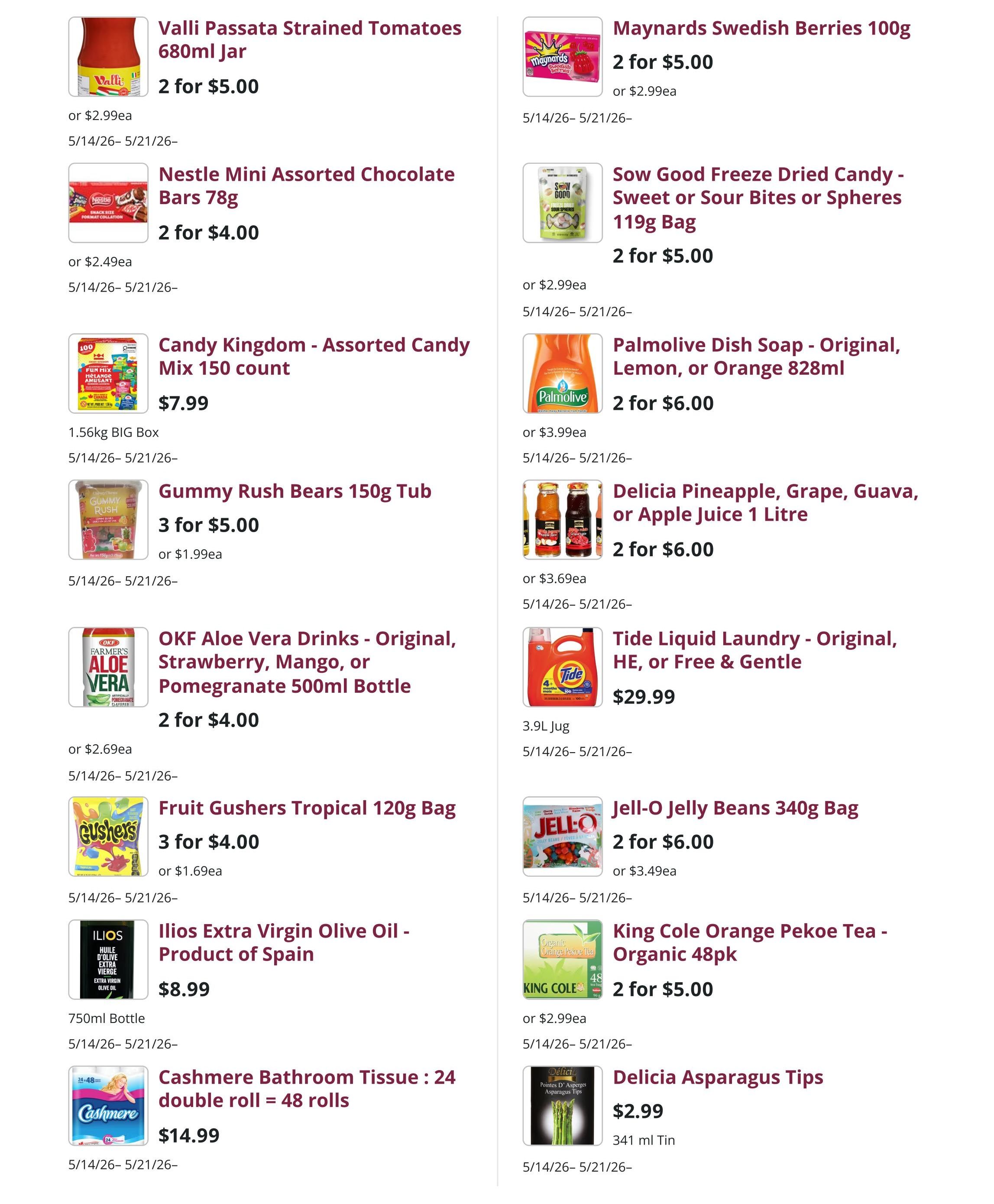 Mike Dean Local Grocer weekly flyer specials page 7 includes Valli Passata Strained Tomatoes 680ml jar for 2 for $5.00, Maynards Swedish Berries 100g for 2 for $5.00, Nestle Mini Assorted Chocolate Bars 78g for 2 for $4.00, Sow Good Freeze Dried Candy Sweet or Sour Bites or Spheres 119g bag for 2 for $5.00, Candy Kingdom Assorted Candy Mix 150 count for $7.99, Palmolive Dish Soap Original Lemon or Orange 828ml for 2 for $6.00, Gummy Rush Bears 150g Tub for 3 for $5.00, Delicia Pineapple Grape Guava or Apple Juice 1 Litre for 2 for $6.00, OKF Aloe Vera Drinks Original Strawberry Mango or Pomegranate 500ml bottle for 2 for $4.00, Tide Liquid Laundry Original HE or Free & Gentle for $29.99, Fruit Gushers Tropical 120g Bag for 3 for $4.00, Jell-O Jelly Beans 340g Bag for 2 for $6.00, Ilios Extra Virgin Olive Oil Product of Spain 750ml bottle for $8.99, King Cole Orange Pekoe Tea Organic 48pk for 2 for $5.00, and Cashmere Bathroom Tissue 24 double rolls (48 rolls total) for $14.99. Delicia Asparagus Tips 341 ml tin is also available for $2.99. All items are valid from May 14 to May 21.