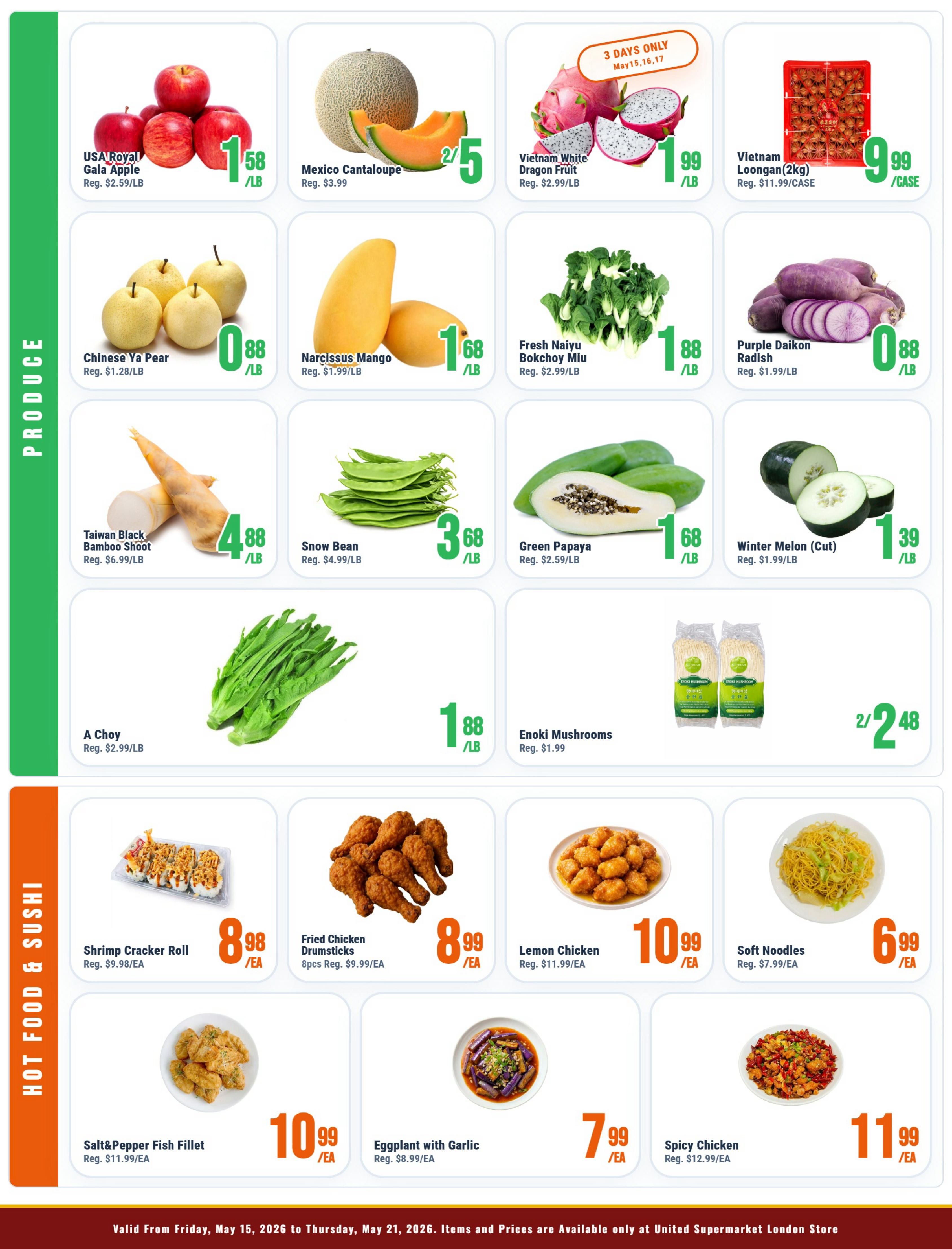United Supermarket weekly flyer specials page 3 features produce and hot food & sushi. Produce includes USA Royal Gala Apples at $1.58/LB, Mexico Cantaloupe at 2 for $5, Vietnam White Dragon Fruit (3 days only May 15-17) at $1.99/LB, Vietnam Loongan (2kg) at $9.99/CASE, Chinese Ya Pear at $0.88/LB, Narcissus Mango at $1.68/LB, Fresh Naiyu Bokchoy Miu at $1.88/LB, Purple Daikon Radish at $0.88/LB, Taiwan Black Bamboo Shoot at $4.88/LB, Snow Bean at $3.68/LB, Green Papaya at $1.68/LB, Winter Melon (Cut) at $1.39/LB, and A Choy at $1.88/LB. Hot Food & Sushi items include Shrimp Cracker Roll at $8.98/EA, Fried Chicken Drumsticks (8pcs) at $8.99/EA, Salt & Pepper Fish Fillet at $10.99/EA, Eggplant with Garlic at $7.99/EA, Lemon Chicken at $10.99/EA, Soft Noodles at $6.99/EA, and Spicy Chicken at $11.99/EA. All items valid from Friday, May 15, 2026 to Thursday, May 21, 2026.