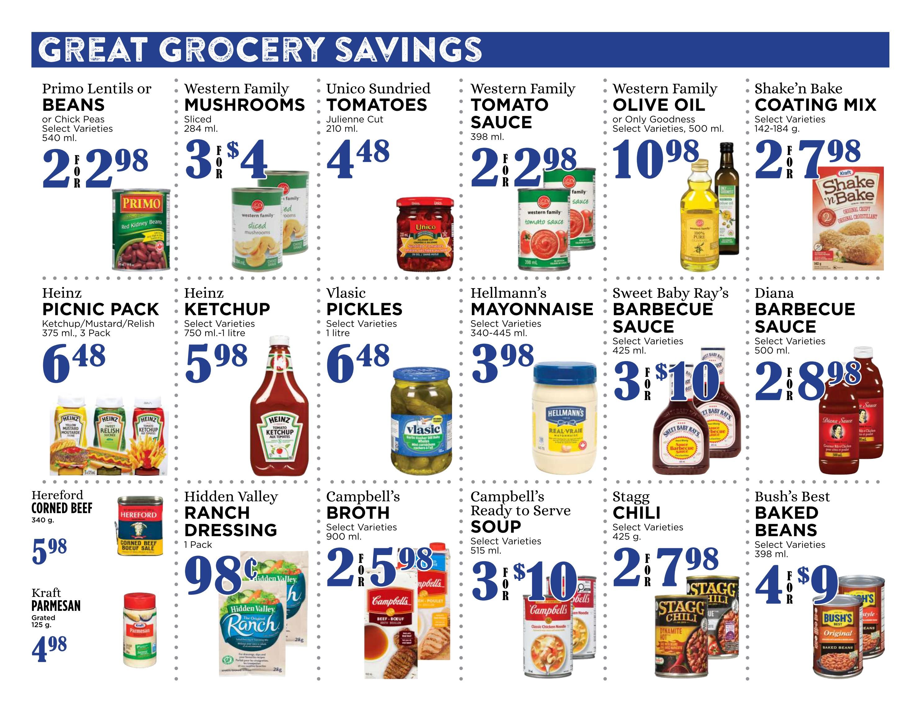 Pemberton Valley Supermarket Weekly Flyer Specials Page 5 features Great Grocery Savings. Deals include Primo Lentils or Beans or Chick Peas for 2 for $2.98, Western Family Mushrooms Sliced 284 ml for 3 for $4, Unico Sundried Tomatoes Julienne Cut 210 ml for $4.48, Western Family Tomato Sauce 398 ml for 2 for $2.98, Western Family Olive Oil or Only Goodness Select Varieties 500 ml for $10.98, and Shake'n Bake Coating Mix Select Varieties 142-184 g for 2 for $7.98. Also featured are Heinz Picnic Pack Ketchup/Mustard/Relish 375 ml, 3 Pack for $6.48, Heinz Ketchup Select Varieties 750 ml, 1 litre for $5.98, Vlasic Pickles Select Varieties 1 litre for $6.48, Hellmann's Mayonnaise Select Varieties 340-445 ml for $3.98, Sweet Baby Ray's Barbecue Sauce Select Varieties 425 ml for 3 for $10, and Diana Barbecue Sauce Select Varieties 500 ml for 2 for $8.98. Additional savings include Hereford Corned Beef 340 g for $5.98, Kraft Parmesan Grated 125 g for $4.98, Hidden Valley Ranch Dressing 1 Pack for $0.98, Campbell's Broth Select Varieties 900 ml for 2 for $5.98, Campbell's Ready to Serve Soup Select Varieties 515 ml for 3 for $10, Stagg Chili Select Varieties 425 g for 2 for $7.98, and Bush's Best Baked Beans Select Varieties 398 ml for 4 for $9.