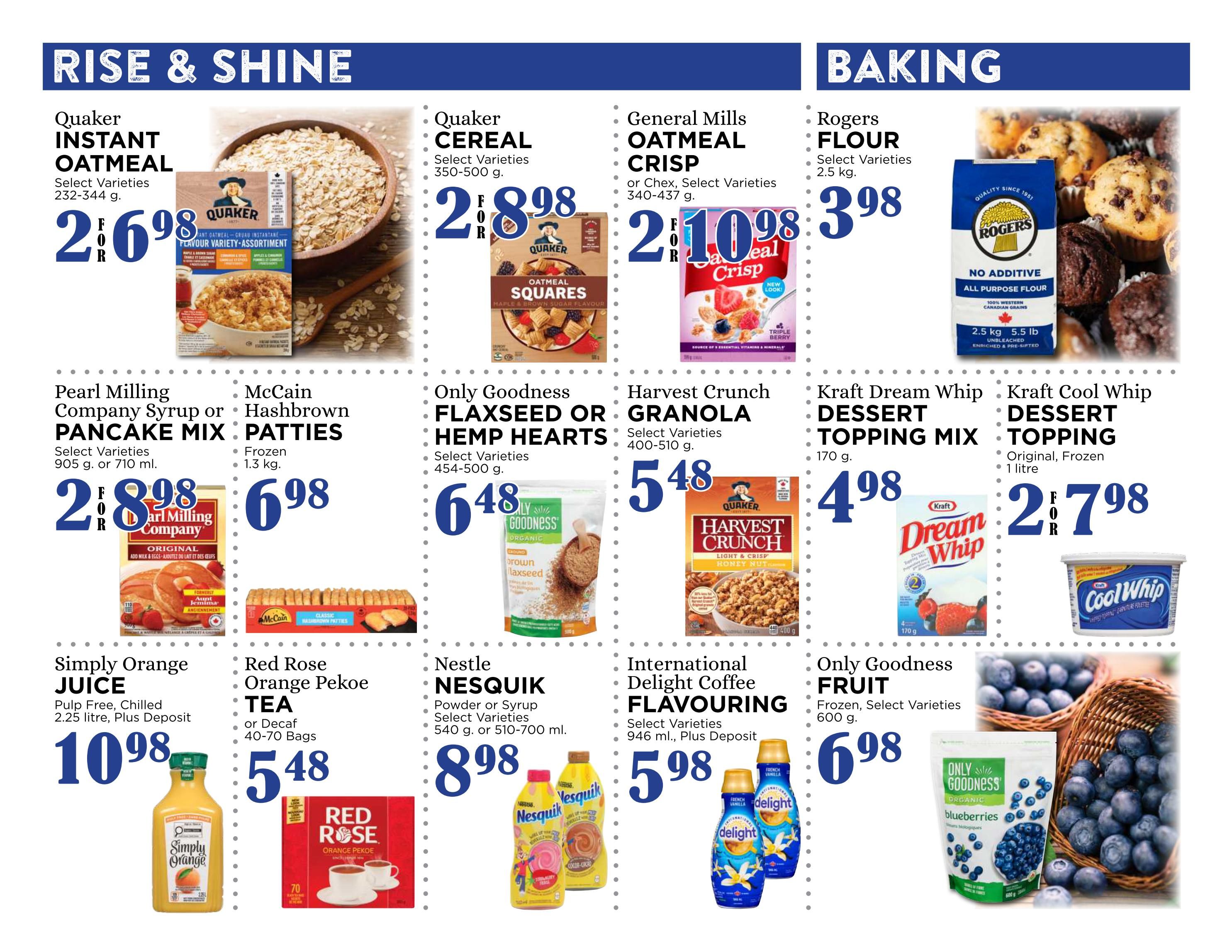 Pemberton Valley Supermarket weekly flyer specials page 6 features breakfast and baking items. Rise & Shine section includes Quaker Instant Oatmeal for $2.69, Quaker Cereal for $2.89, General Mills Oatmeal Crisp for $2.10, and Rogers Flour (2.5 kg) for $3.98. Also featured are Pearl Milling Company Syrup or Pancake Mix for $2.89, McCain Hashbrown Patties (frozen, 1.3 kg) for $6.98, Only Goodness Flaxseed or Hemp Hearts for $6.48, and Harvest Crunch Granola for $5.48. Baking section highlights Kraft Dream Whip Dessert Topping Mix for $4.98 and Kraft Cool Whip Dessert Topping (original, frozen, 1 litre) for $2.79. Other items include Simply Orange Juice (pulp free, chilled, 2.25 litre) for $10.98, Red Rose Orange Pekoe Tea (40-70 bags) for $5.48, Nestle Nesquik Powder or Syrup (540 g or 510-700 ml) for $8.98, International Delight Coffee Flavouring (946 ml) for $5.98, and Only Goodness Fruit (frozen, 600 g) for $6.98.