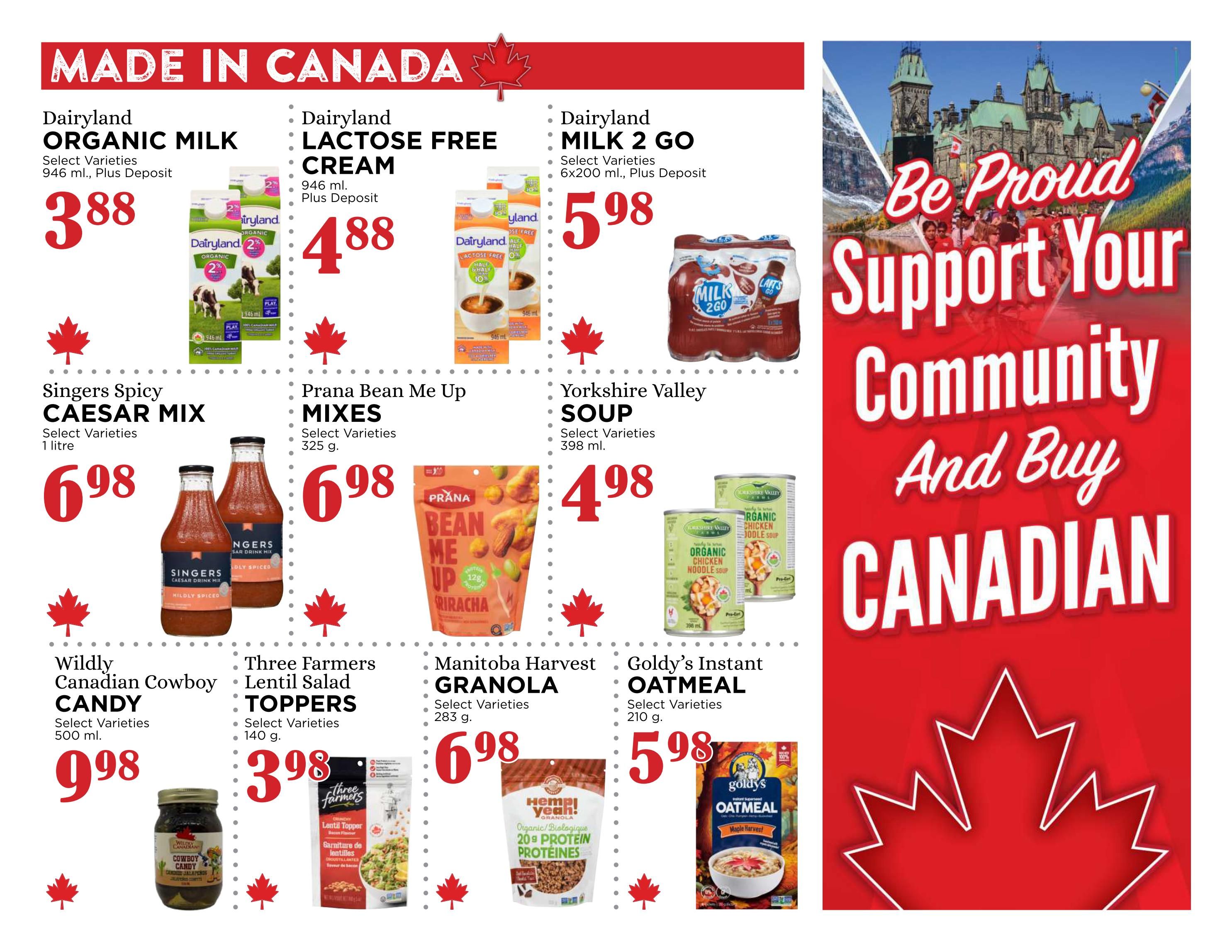 Pemberton Valley Supermarket weekly flyer specials page 8 features a 'Made in Canada' section. Dairyland Organic Milk is $3.88 for 946 ml. Dairyland Lactose Free Cream is $4.88 for 946 ml. Dairyland Milk 2 Go is $5.98 for a 6x200 ml pack. Singers Spicy Caesar Mix is $6.98 for 1 litre. Prana Bean Me Up Mixes are $6.98 for 325 g. Yorkshire Valley Soup is $4.98 for 398 ml. Wildly Canadian Cowboy Candy is $9.98 for 500 ml. Three Farmers Lentil Salad Toppers are $3.98 for 140 g. Manitoba Harvest Granola is $6.98 for 283 g. Goldy's Instant Oatmeal is $5.98 for 210 g. The page also includes a large graphic promoting 'Be Proud, Support Your Community And Buy Canadian'.