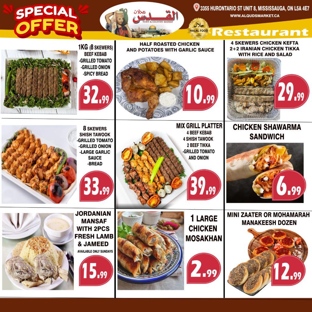 Al-Quds Market weekly flyer specials page 7. Featured restaurant specials include 1KG (8 skewers) Beef Kebab with grilled tomato, grilled onion, and spicy bread for $32.99. Half Roasted Chicken and Potatoes with Garlic Sauce is $10.99. 4 Skewers Chicken Kefta and 2+2 Iranian Chicken Tikka with rice and salad are $29.99. 8 Skewers Shish Tawook with grilled tomato, grilled onion, large garlic sauce, and bread is $33.99. A Mix Grill Platter featuring 4 Beef Kebab, 4 Shish Tawook, and 2 Beef Tikka with grilled tomato and onion is $39.99. Chicken Shawarma Sandwich is $6.99. Jordanian Mansaf with 2 pieces fresh lamb and jameed, available only Sundays, is $15.99. One Large Chicken Mosakhan is $2.99. A dozen Mini Zaater or Mohamarah Manakeesh is $12.99.