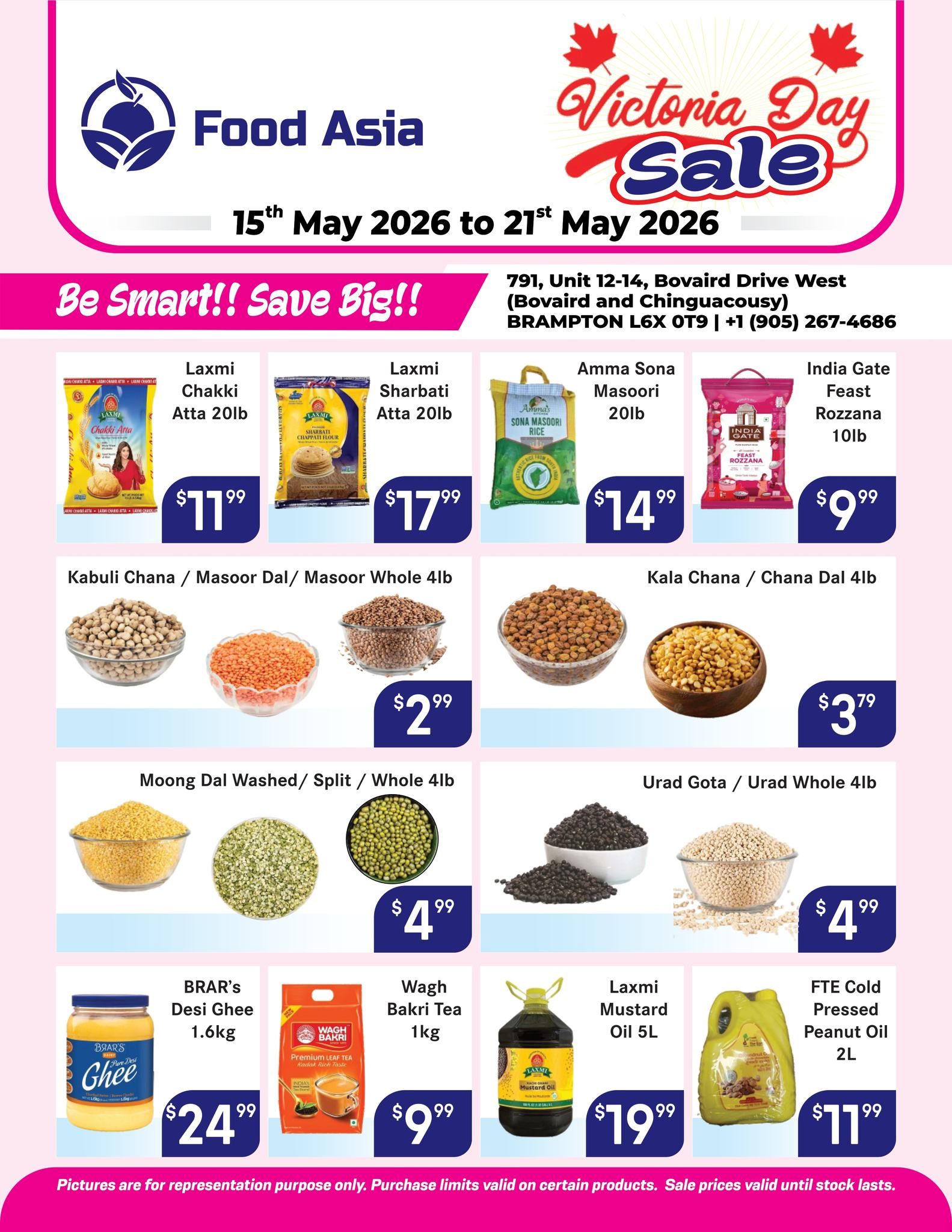 Food Asia Weekly Flyer Specials, valid May 15th to May 21st, 2026. Featuring Laxmi Chakki Atta 20lb for $11.99, Laxmi Sharbati Atta 20lb for $17.99, Amma Sona Masoori 20lb rice for $14.99, and India Gate Feast Rozzana 10lb rice for $9.99. Also available are Kabuli Chana / Masoor Dal / Masoor Whole 4lb for $2.99, and Kala Chana / Chana Dal 4lb for $3.79. Moong Dal Washed/Split/Whole 4lb is $4.99, and Urad Gota / Urad Whole 4lb is $4.99. Additional specials include BRAR's Desi Ghee 1.6kg for $24.99, Wagh Bakri Tea 1kg for $9.99, Laxmi Mustard Oil 5L for $19.99, and FTE Cold Pressed Peanut Oil 2L for $11.99. The store is located at 791, Unit 12-14, Bovaird Drive West, Brampton, L6X 0T9, with phone number (905) 267-4686.