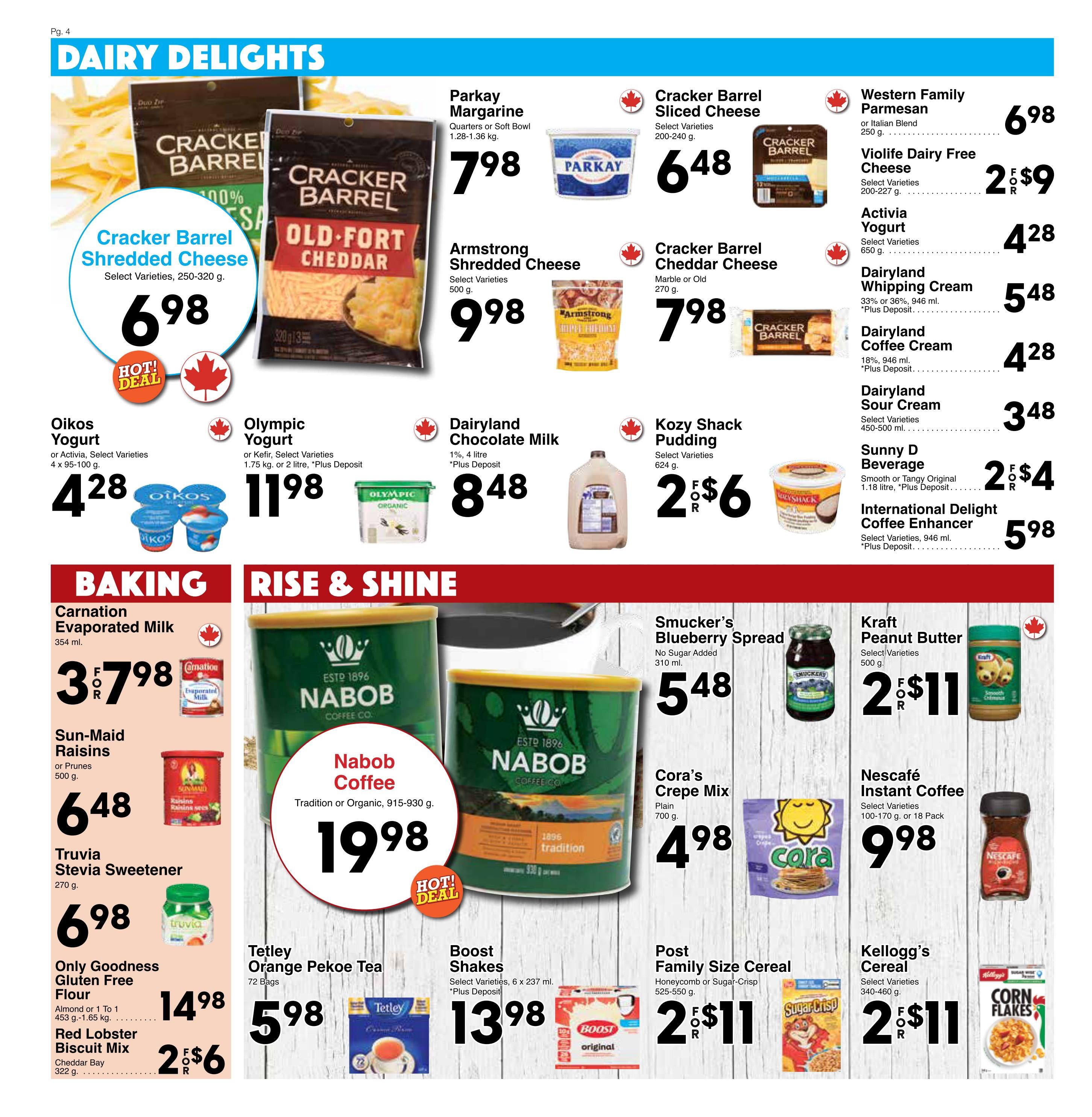 Western Foods flyer page 4, featuring Dairy Delights and Baking & Rise & Shine sections. Dairy Delights include Cracker Barrel Shredded Cheese for $6.98, Parkay Margarine for $7.98, Armstrong Shredded Cheese for $9.98, Cracker Barrel Sliced Cheese for $6.48, Cracker Barrel Cheddar Cheese for $7.98, Western Family Parmesan for $6.98, Violife Dairy Free Cheese for $2 for $9, Activia Yogurt for $4.28, Dairyland Whipping Cream for $5.48, Dairyland Coffee Cream for $4.28, Dairyland Sour Cream for $3.48, Oikos Yogurt for $4.28, Olympic Yogurt for $11.98, Dairyland Chocolate Milk for $8.48, Kozy Shack Pudding for $2 for $6, and Sunny D Beverage for $2 for $4. The Baking section features Carnation Evaporated Milk for $3 for $7.98, Sun-Maid Raisins or Prunes for $6.48, Truvia Stevia Sweetener for $6.98, Only Goodness Gluten Free Flour for $14.98, and Red Lobster Biscuit Mix for $2 for $6. The Rise & Shine section highlights Nabob Coffee for $19.98, Tetley Orange Pekoe Tea for $5.98, Boost Shakes for $13.98, Smucker's Blueberry Spread for $5.48, Kraft Peanut Butter for $2 for $11, Nescafé Instant Coffee for $9.98, Post Family Size Cereal for $2 for $11, and Kellogg's Cereal for $2 for $11.