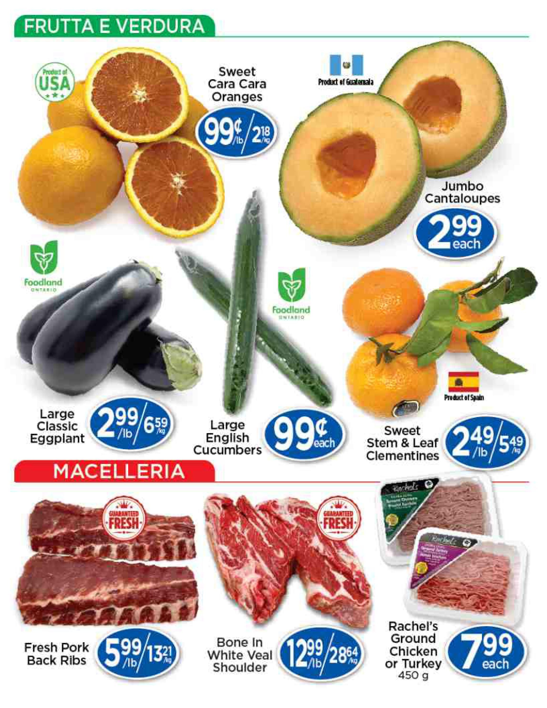 Lady York Foods weekly flyer specials page 2 features a variety of fresh produce and meat. Produce includes Sweet Cara Cara Oranges from the USA for $0.99/lb, Jumbo Cantaloupes from Guatemala for $2.99 each, Large Classic Eggplant for $2.99/lb or $6.59/kg, Large English Cucumbers for $0.99 each, and Sweet Stem & Leaf Clementines from Spain for $2.49/lb or $5.49/kg. The 'Macelleria' section offers Fresh Pork Back Ribs for $5.99/lb or $13.21/kg, Bone In White Veal Shoulder for $12.99/lb or $28.64/kg, and Rachel's Ground Chicken or Turkey (450 g) for $7.99 each.